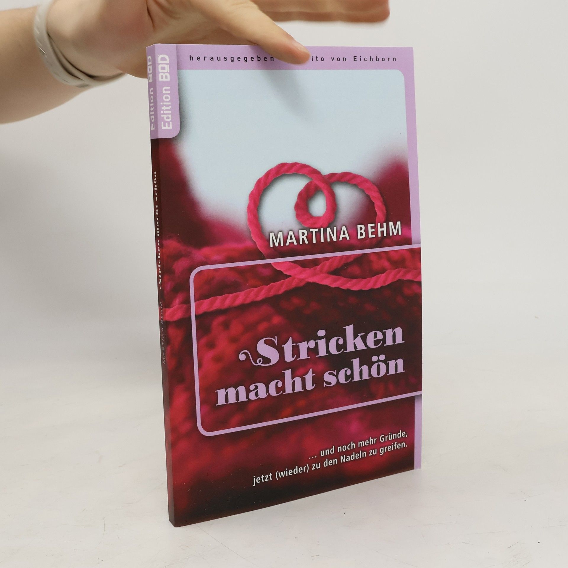 Vito von Eichborn Stricken macht schön
