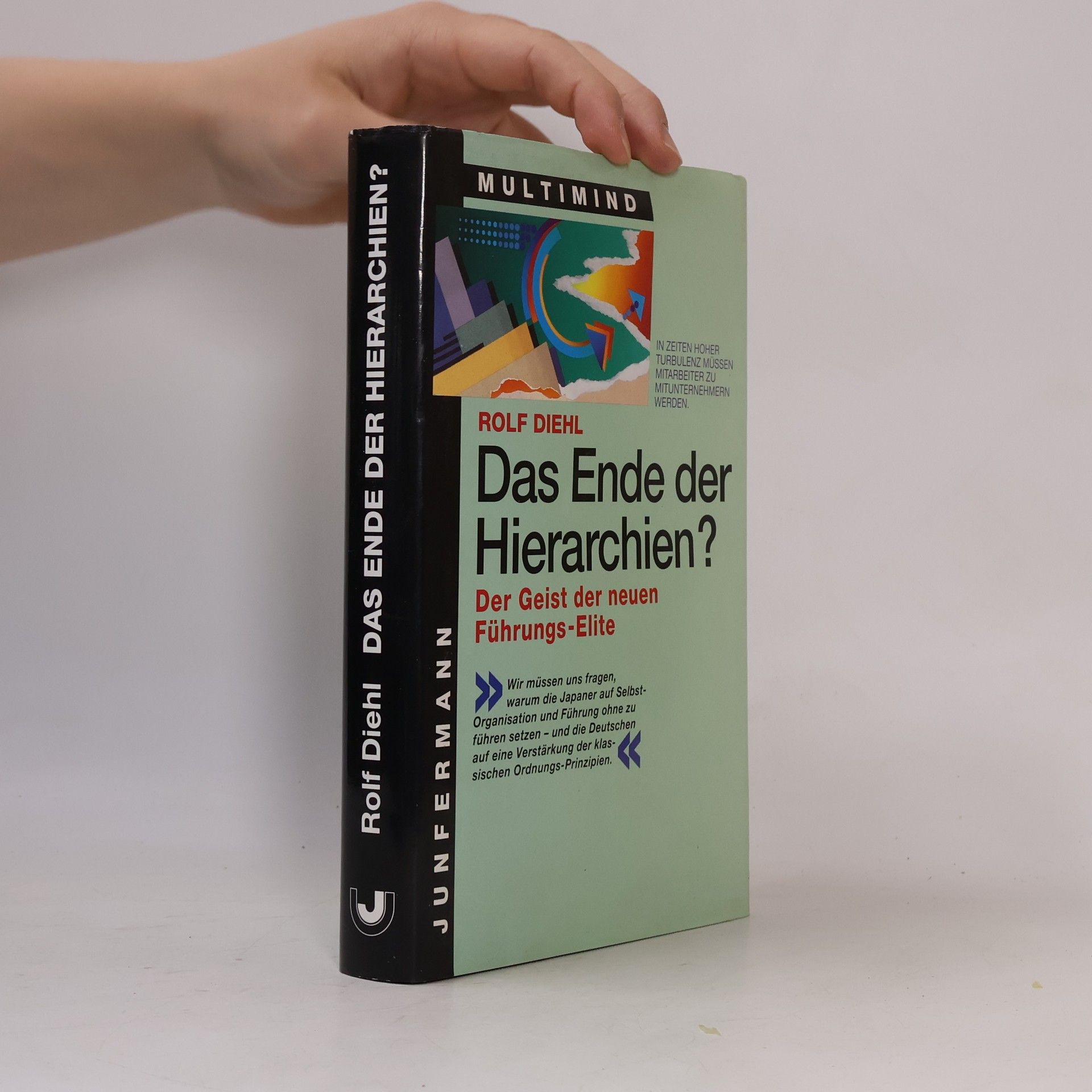 Rolf Diehl Das Ende der Hierarchien?