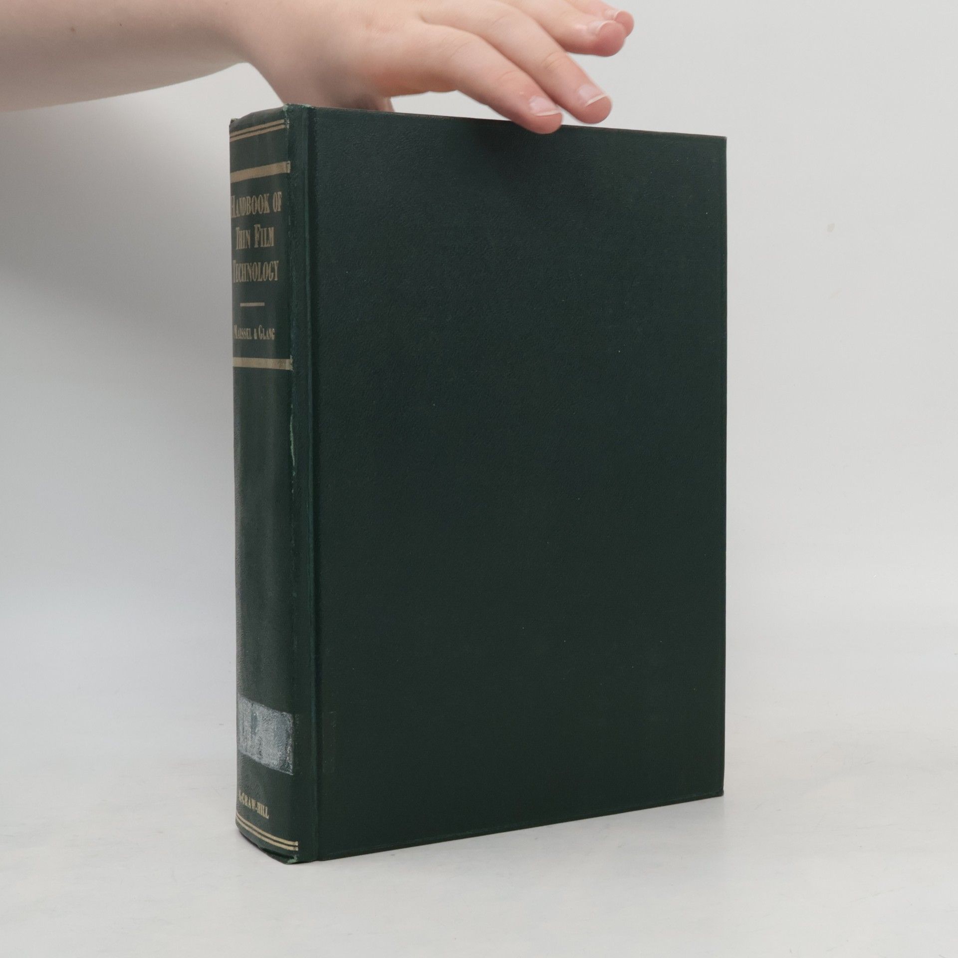Leon I Maissel Handbook of Thin Film Technology