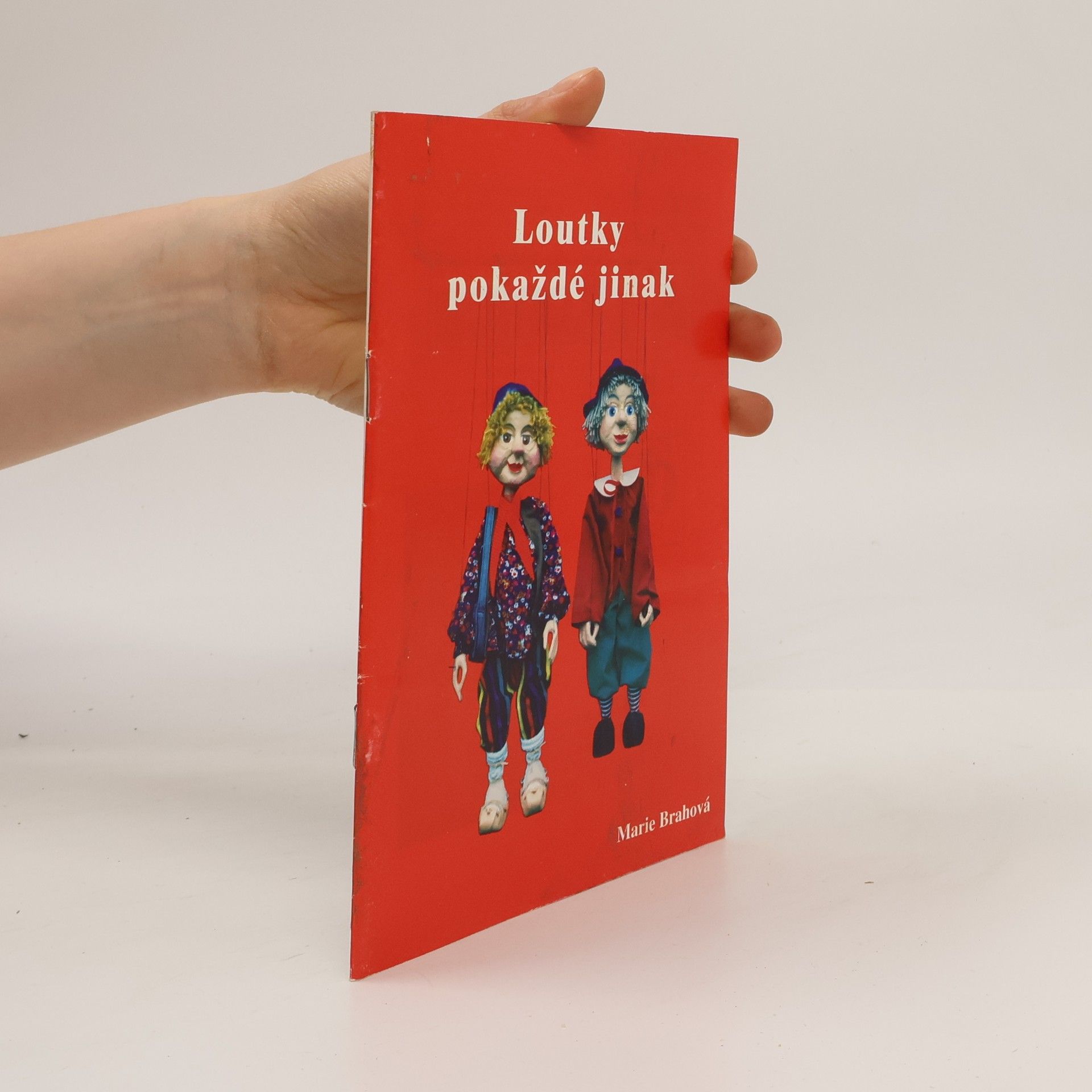 Brahová Marie Loutky pokaždé jinak