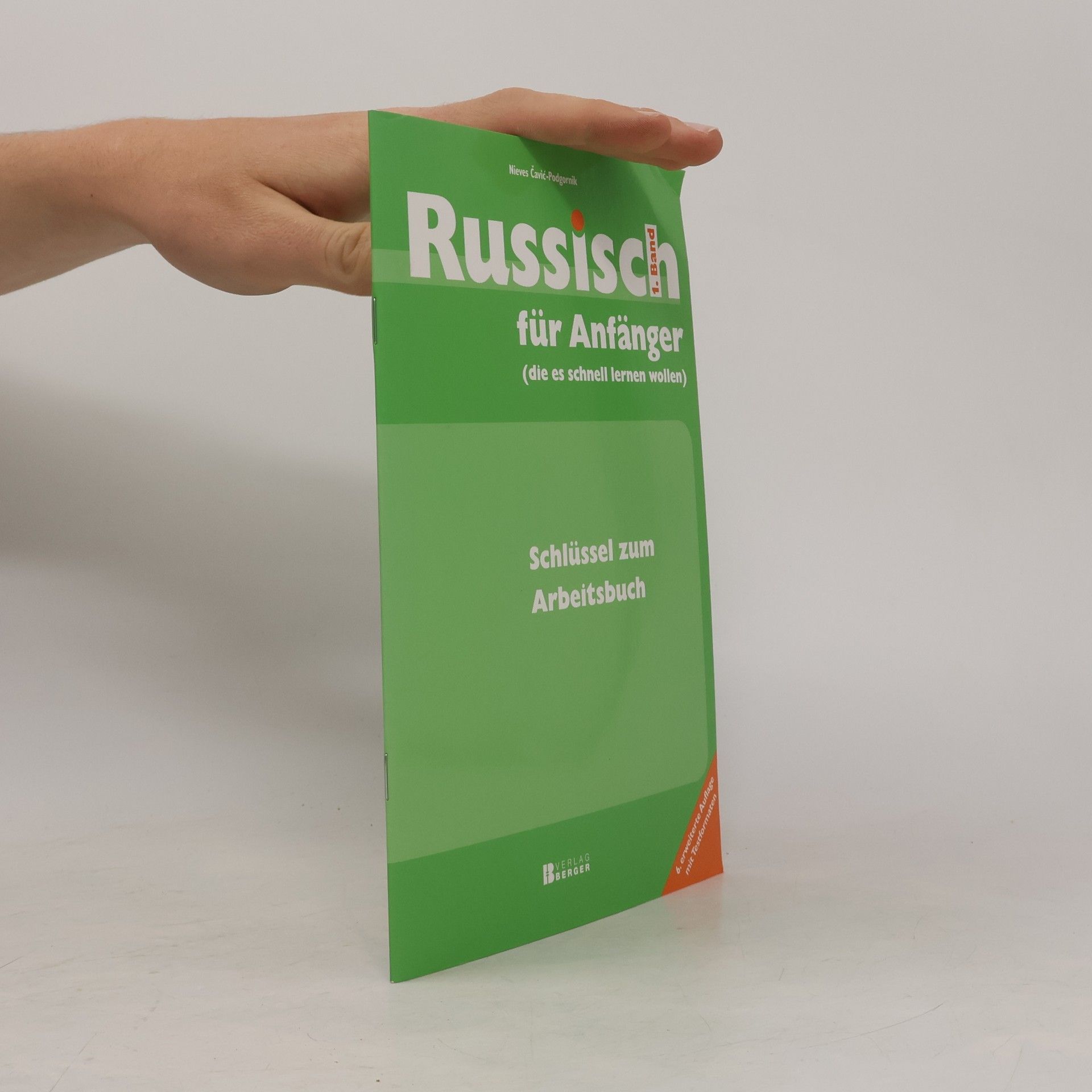 Nieves Cavic-Podgornik Russisch für Anfänger 1. Schlüssel zum Arbeitsbuch