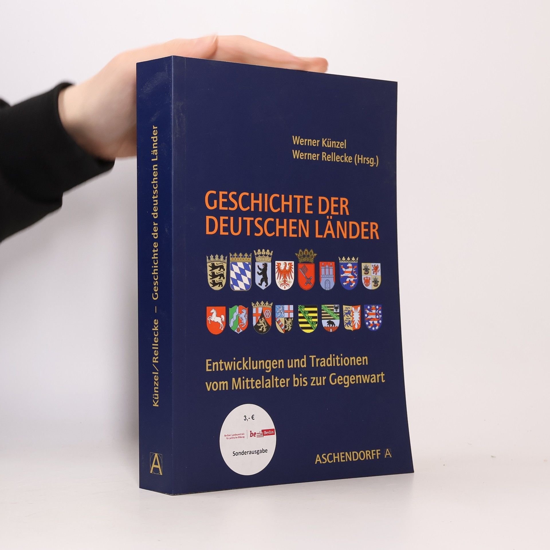 Werner Künzel Geschichte der Deutschen Länder