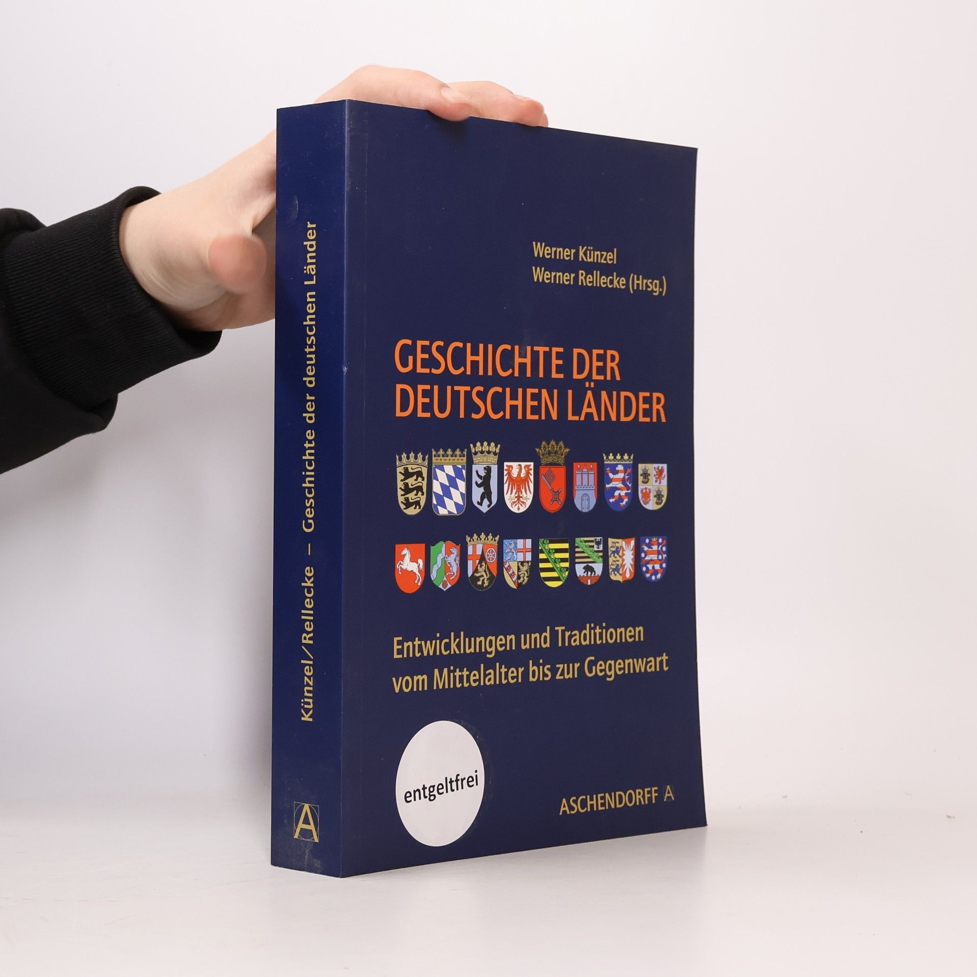 Werner Künzel Geschichte der Deutschen Länder