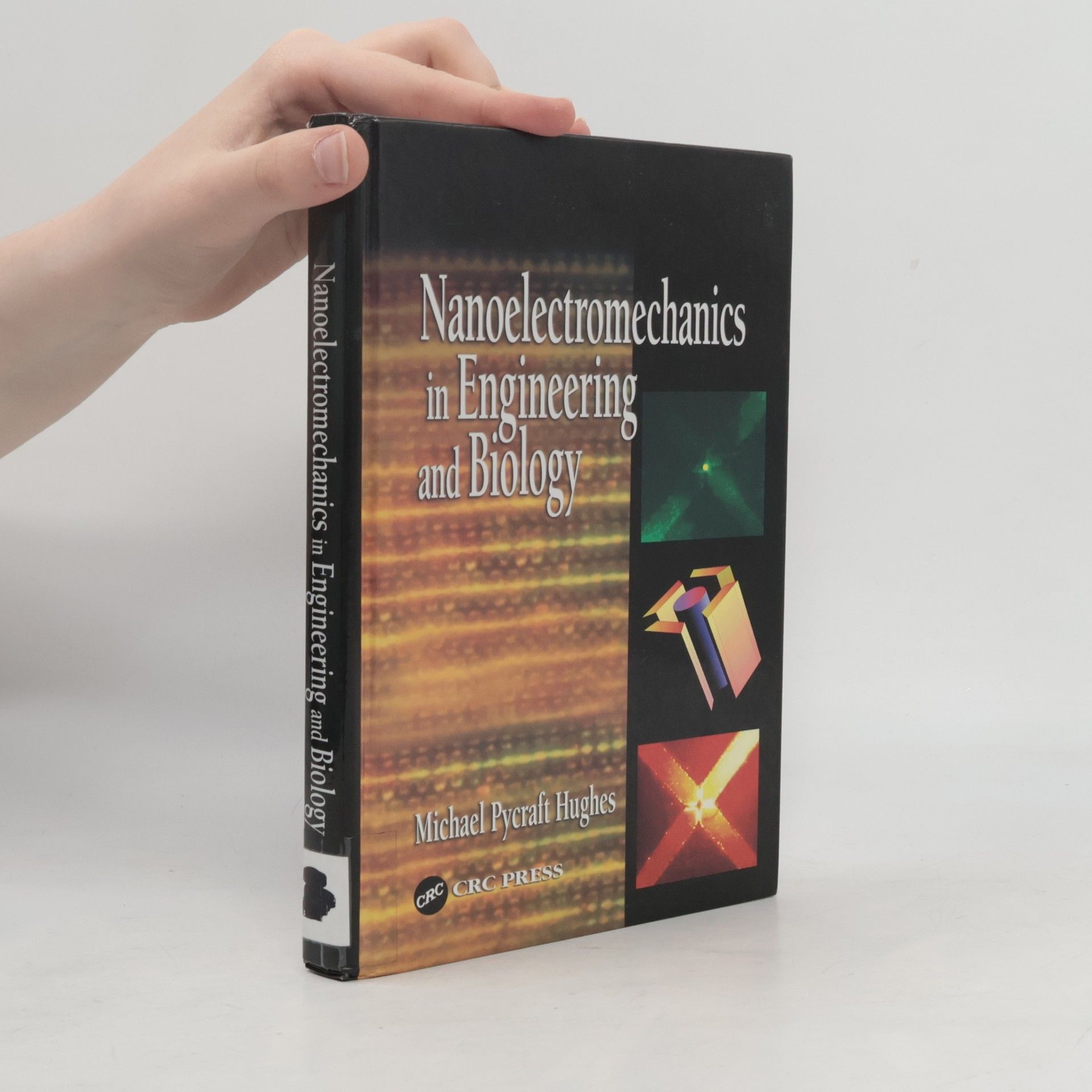 Sergey Edward Lyshevski Nano- and Microscience, Engineering, Technology and Medicine: Nanoelectromechanics in Engineering and Biology