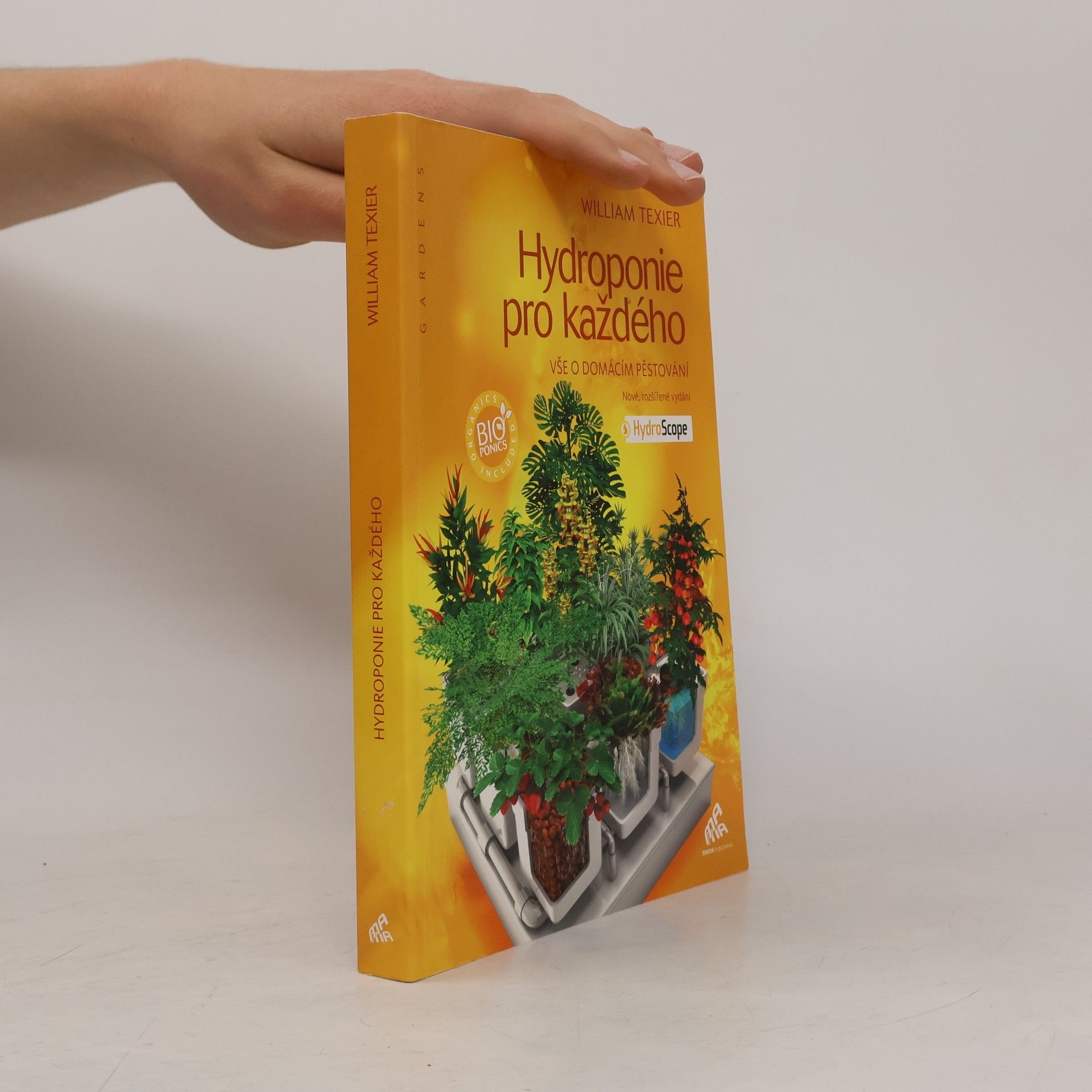 Hydroponie pro každého : vše o domácím pěstování