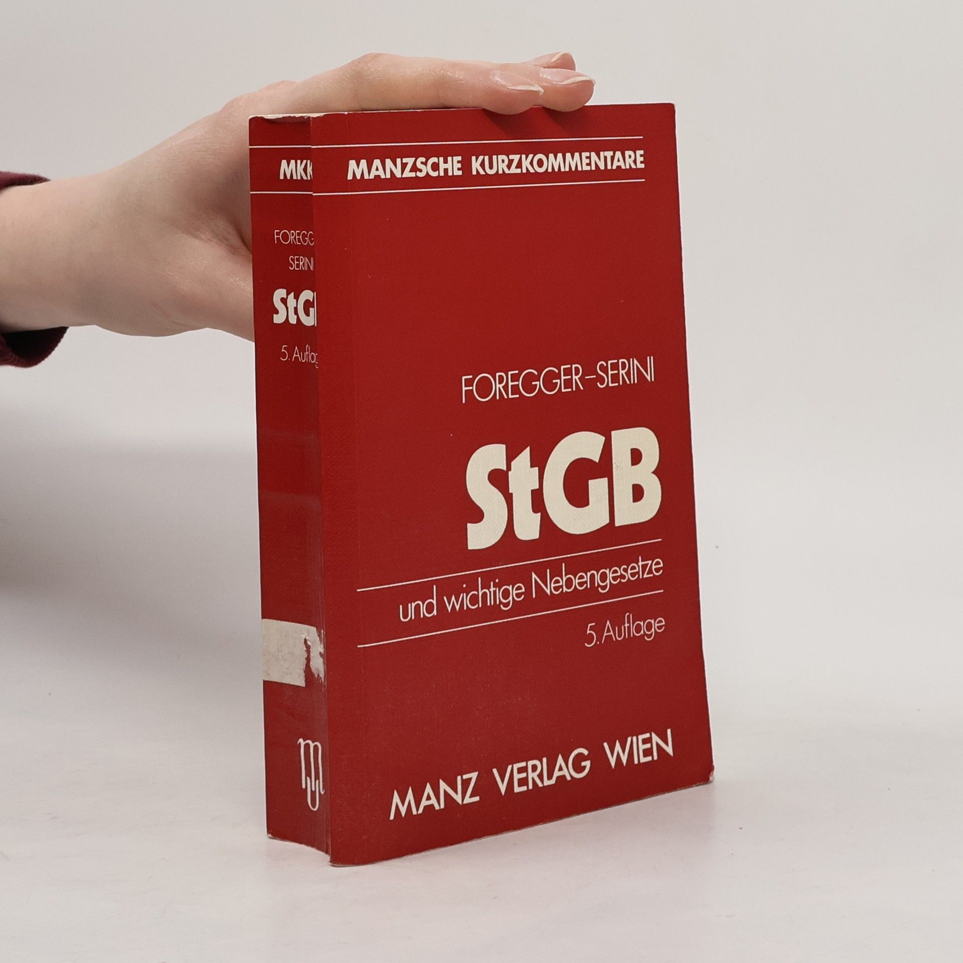 Foregger-Serini Strafgesetzbuch samt den wichtigsten Nebengesetzen - 5. Auflage