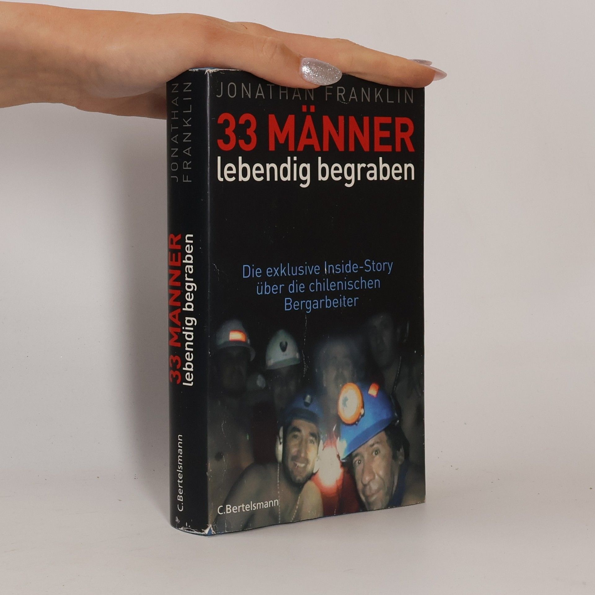 Jonathan Franklin 33 Männer, lebendig begraben