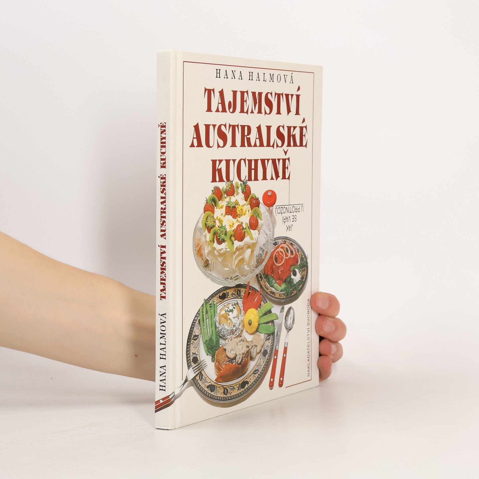 Hana Halmová Tajemství australské kuchyně. Jak se vaří u protinožců