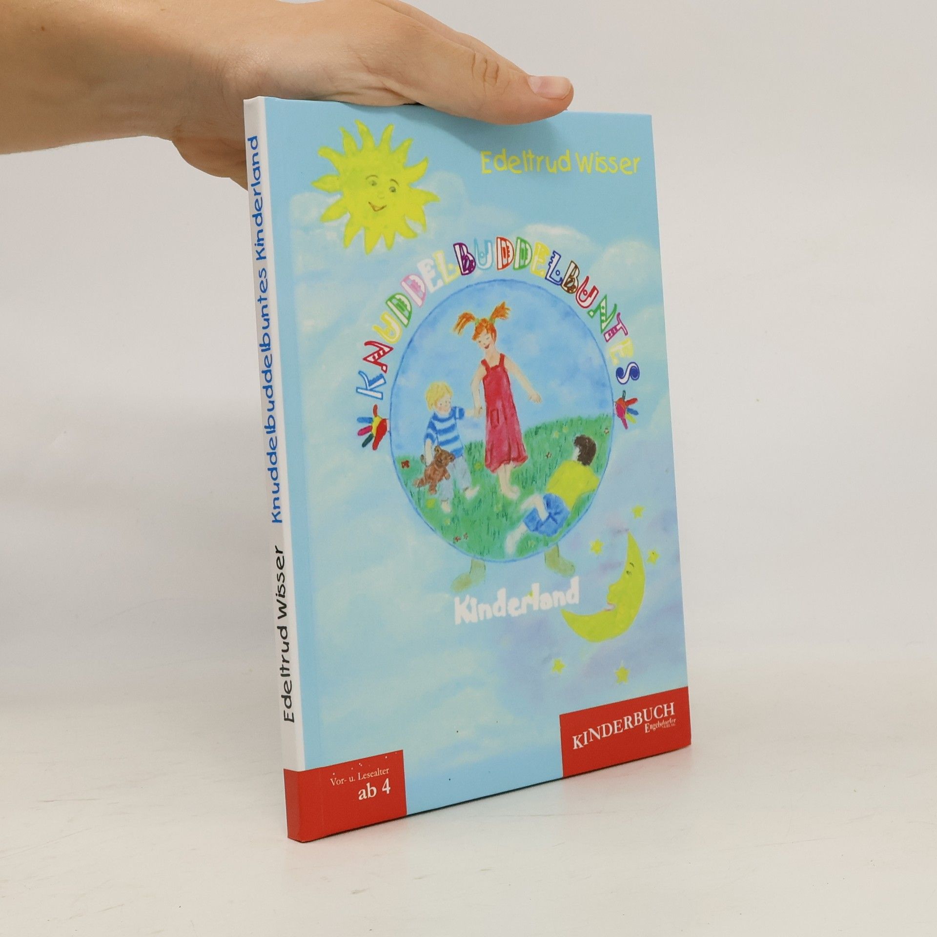 Edeltrud Wisser Knuddelbuddelbuntes Kinderland