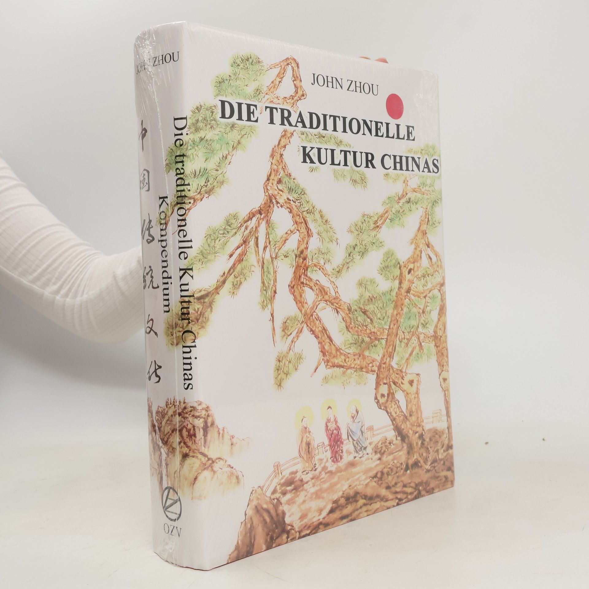 John Zhou Die traditionelle Kultur Chinas