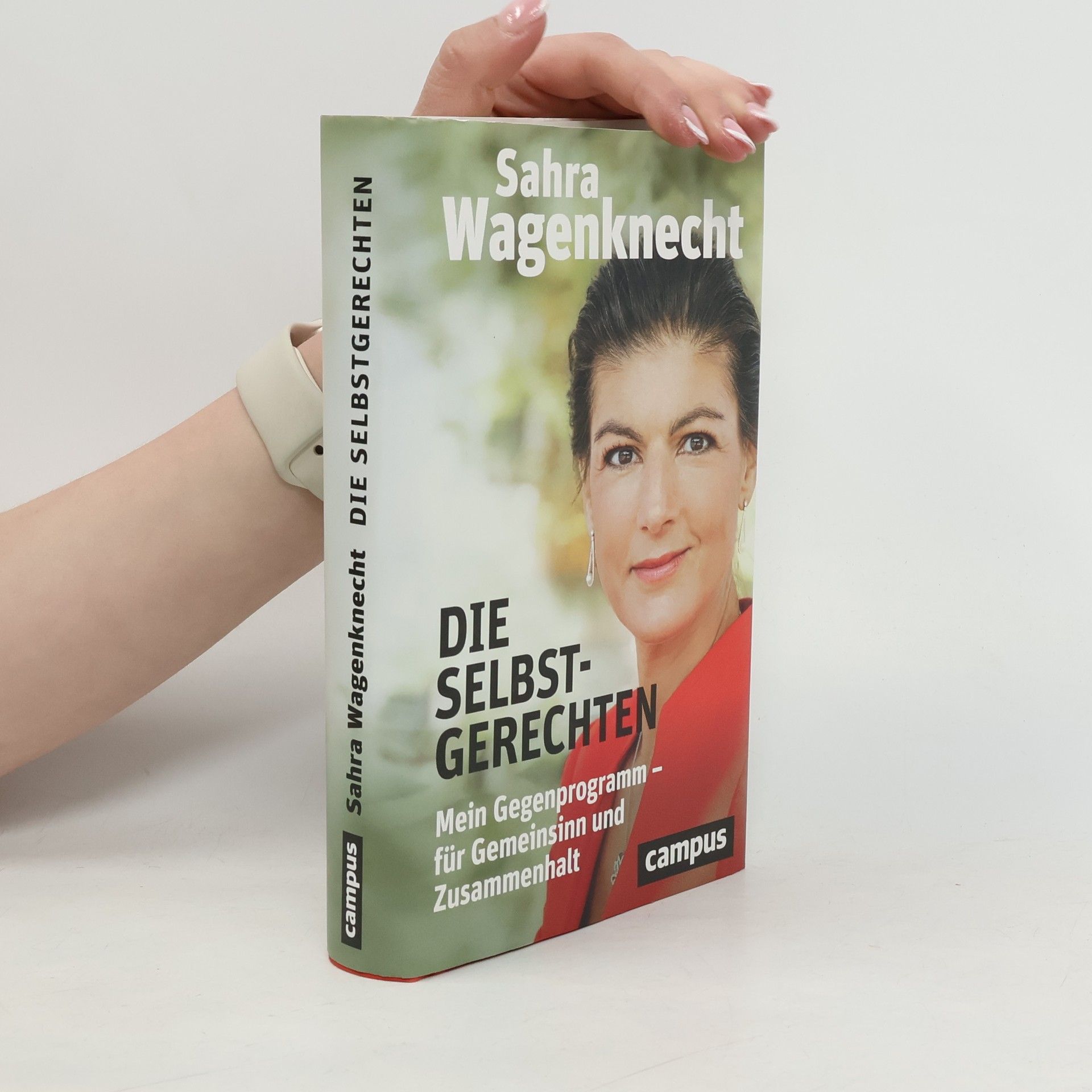 Sahra Wagenknecht Die Selbstgerechten