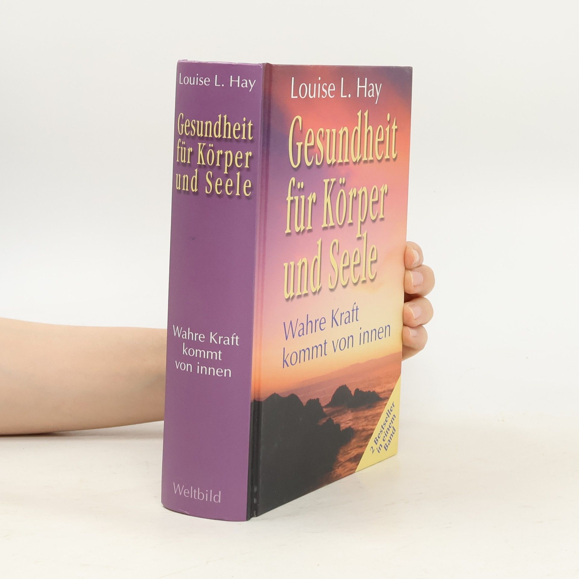 Louise Lynn Hay Gesundheit für Körper und Seele