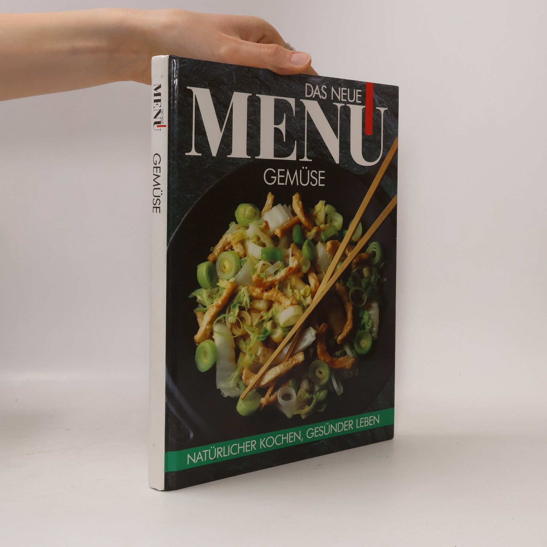 Autorenkollektiv Das neue Menu. Gemüse