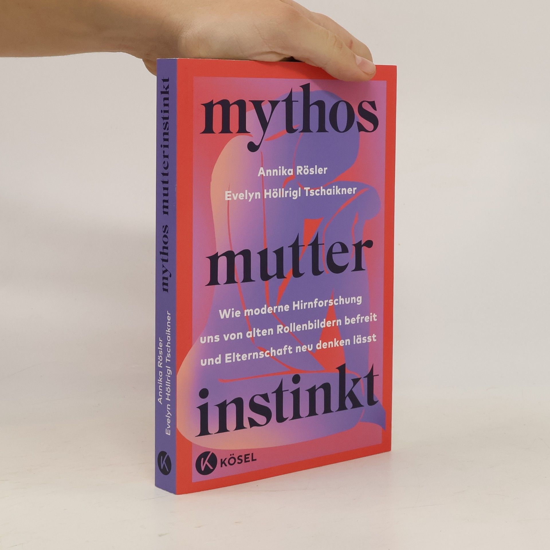 Annika Rösler Mythos Mutterinstinkt