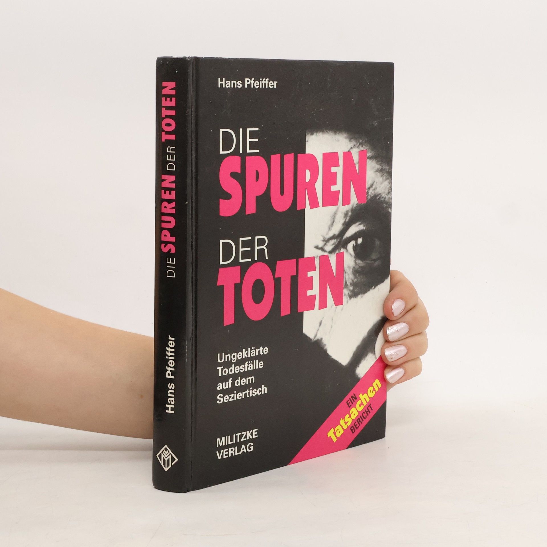 Hans Pfeiffer Die Spuren der Toten