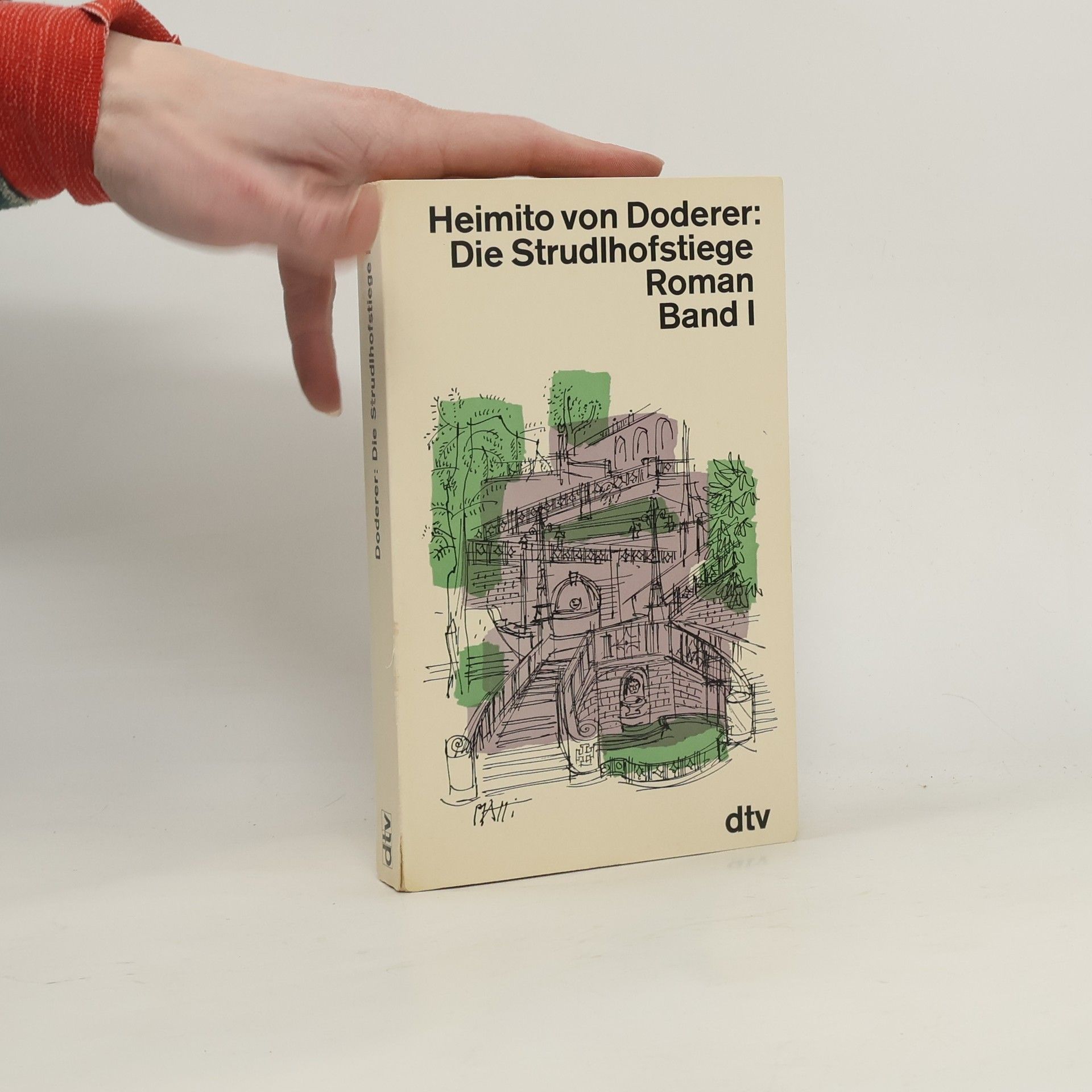 Heimito von Doderer Die Strudlhofstiege. Band I