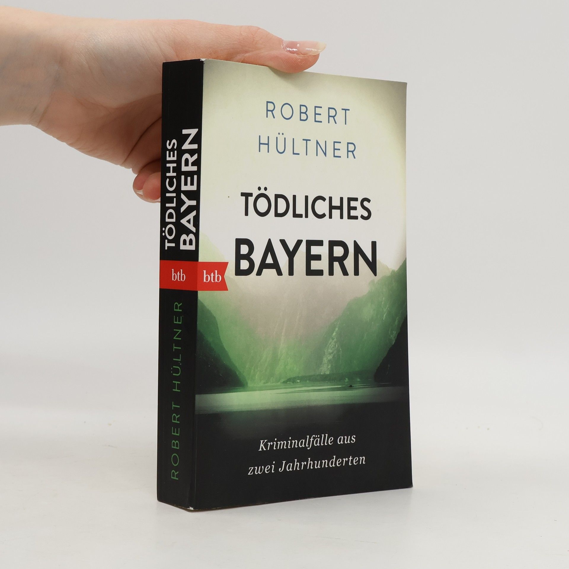 Robert Hültner Tödliches Bayern