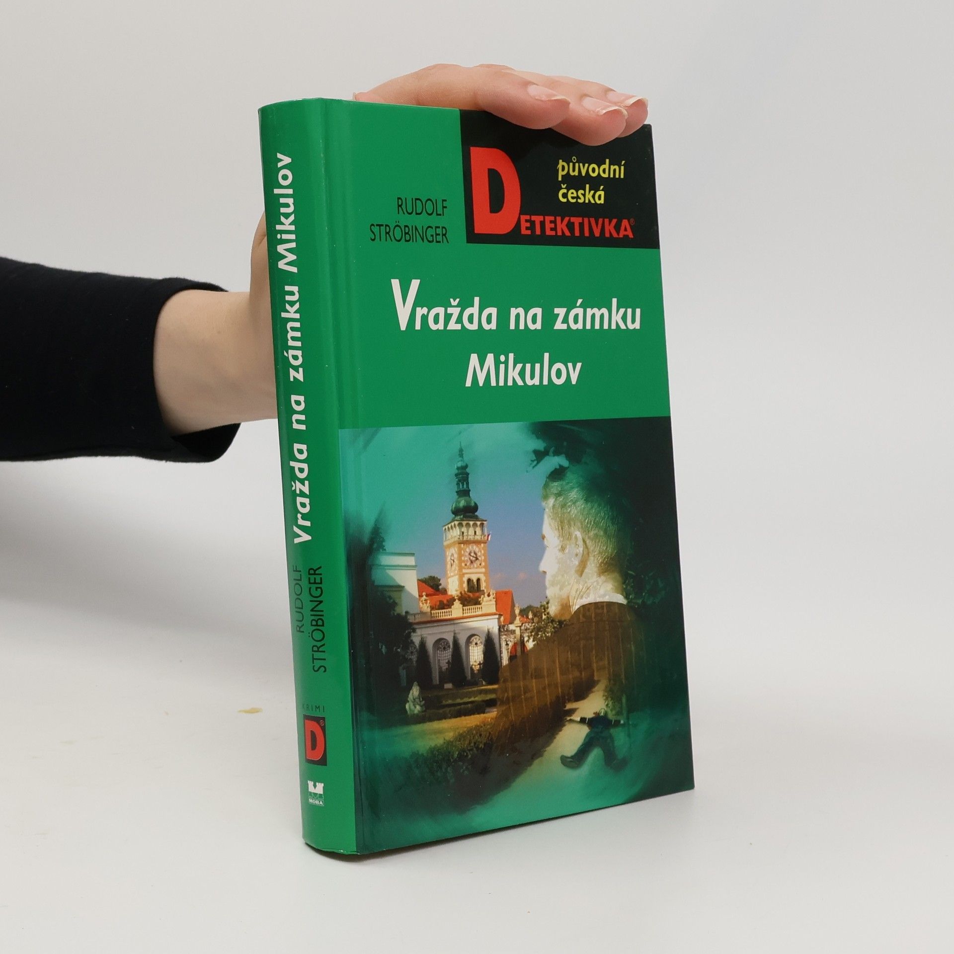 Rudolf Ströbinger Vražda na zámku Mikulov