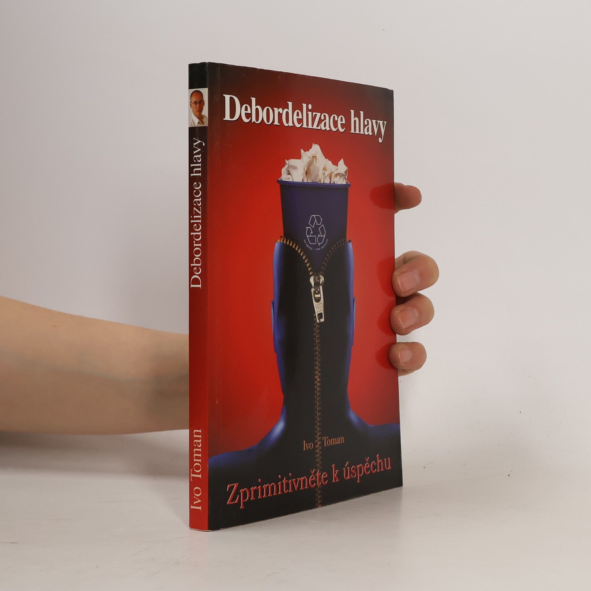 Ivo Toman Debordelizace hlavy