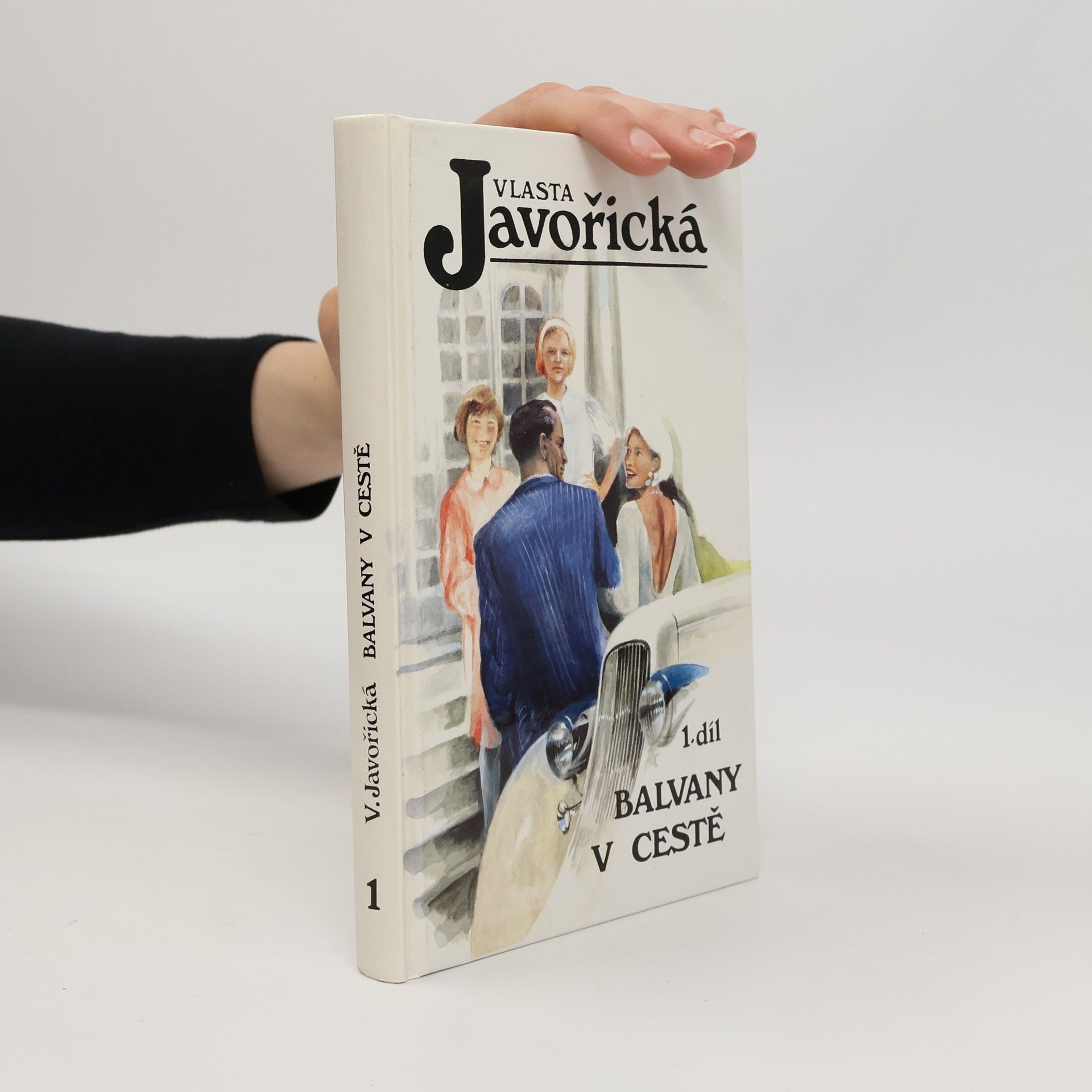 Vlasta Javořická Balvany v cestě. 1. díl
