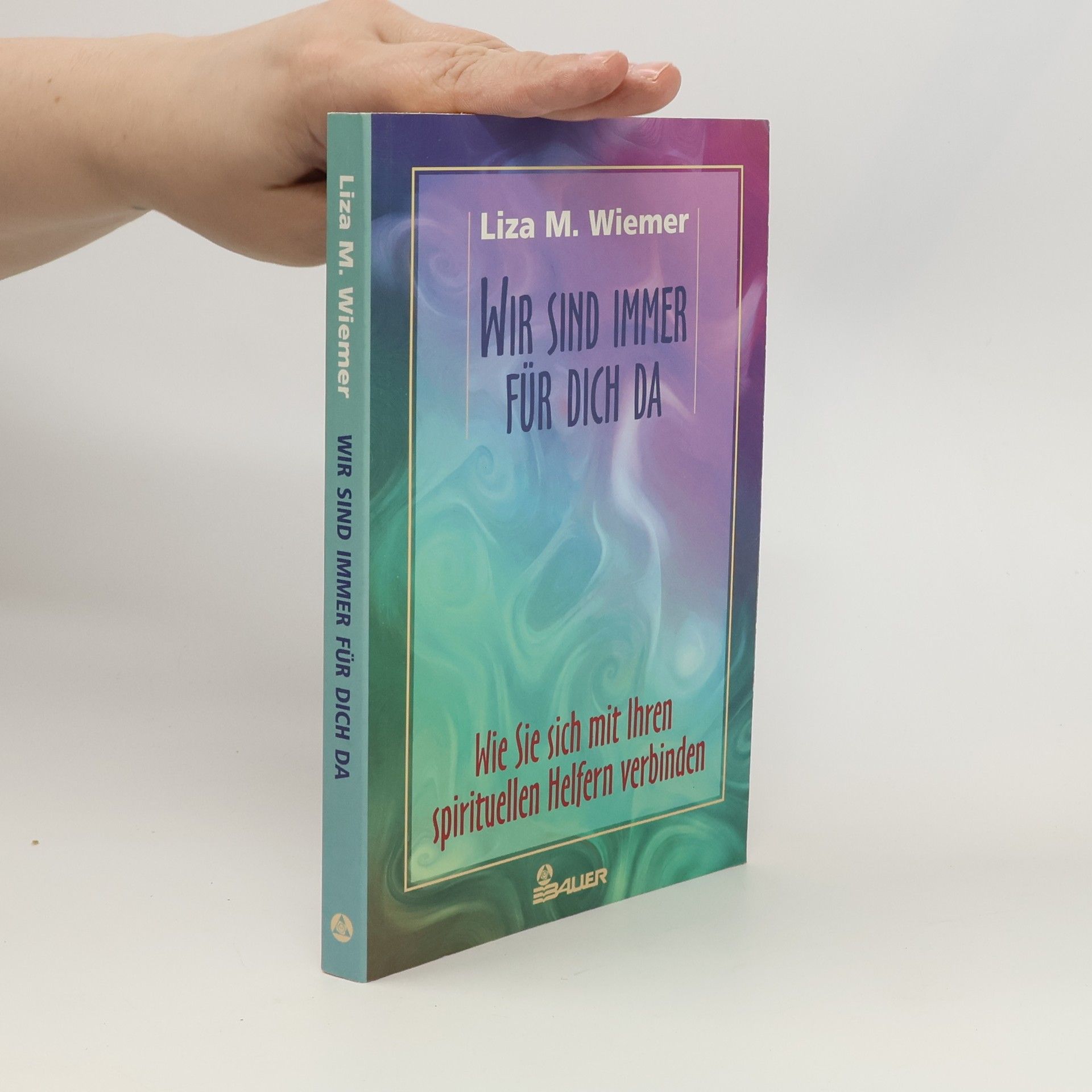 Liza M. Wiemer Wir sind immer für dich da