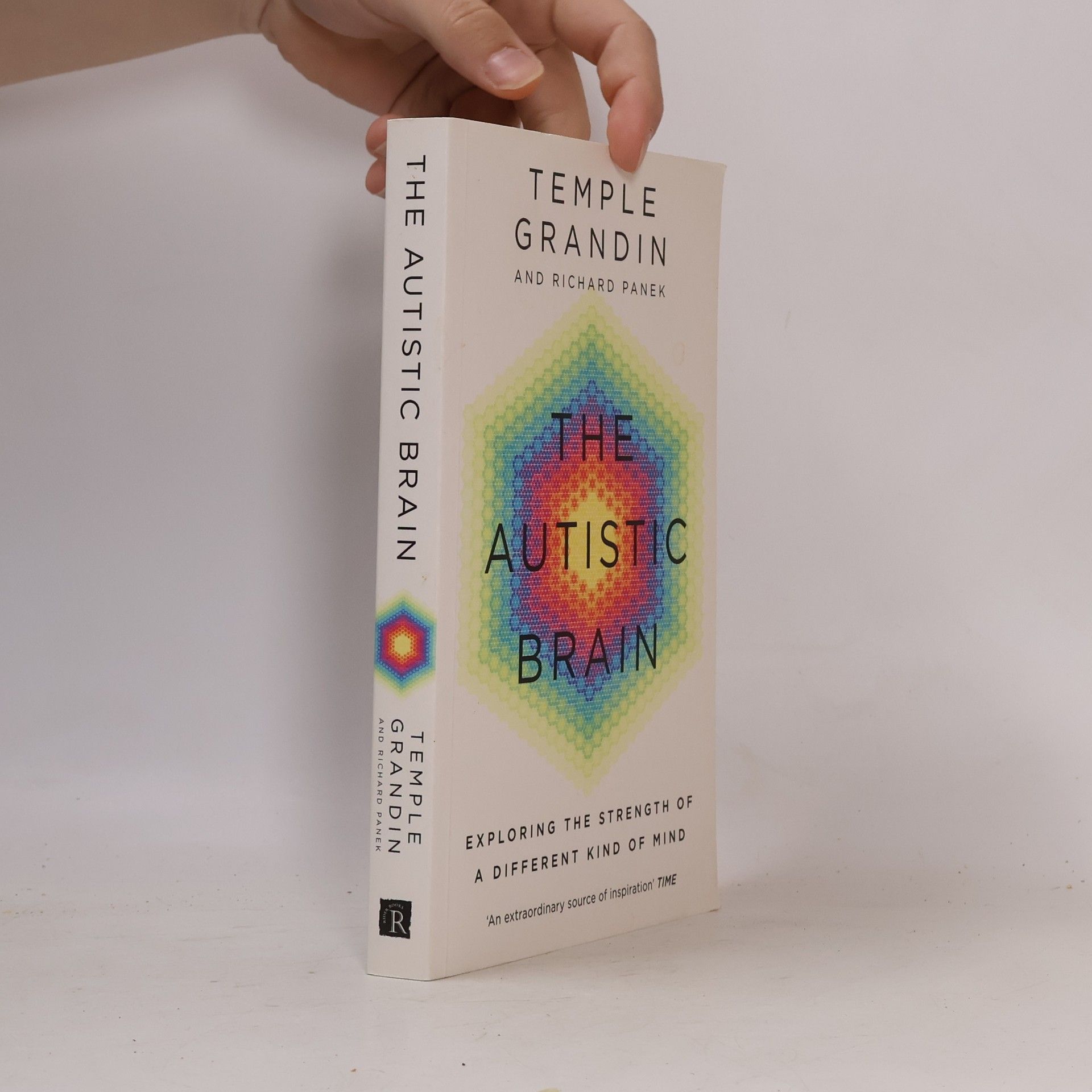 Temple Grandin The Autistic Brain: Exploring the Strength of a Different Kind of Mind