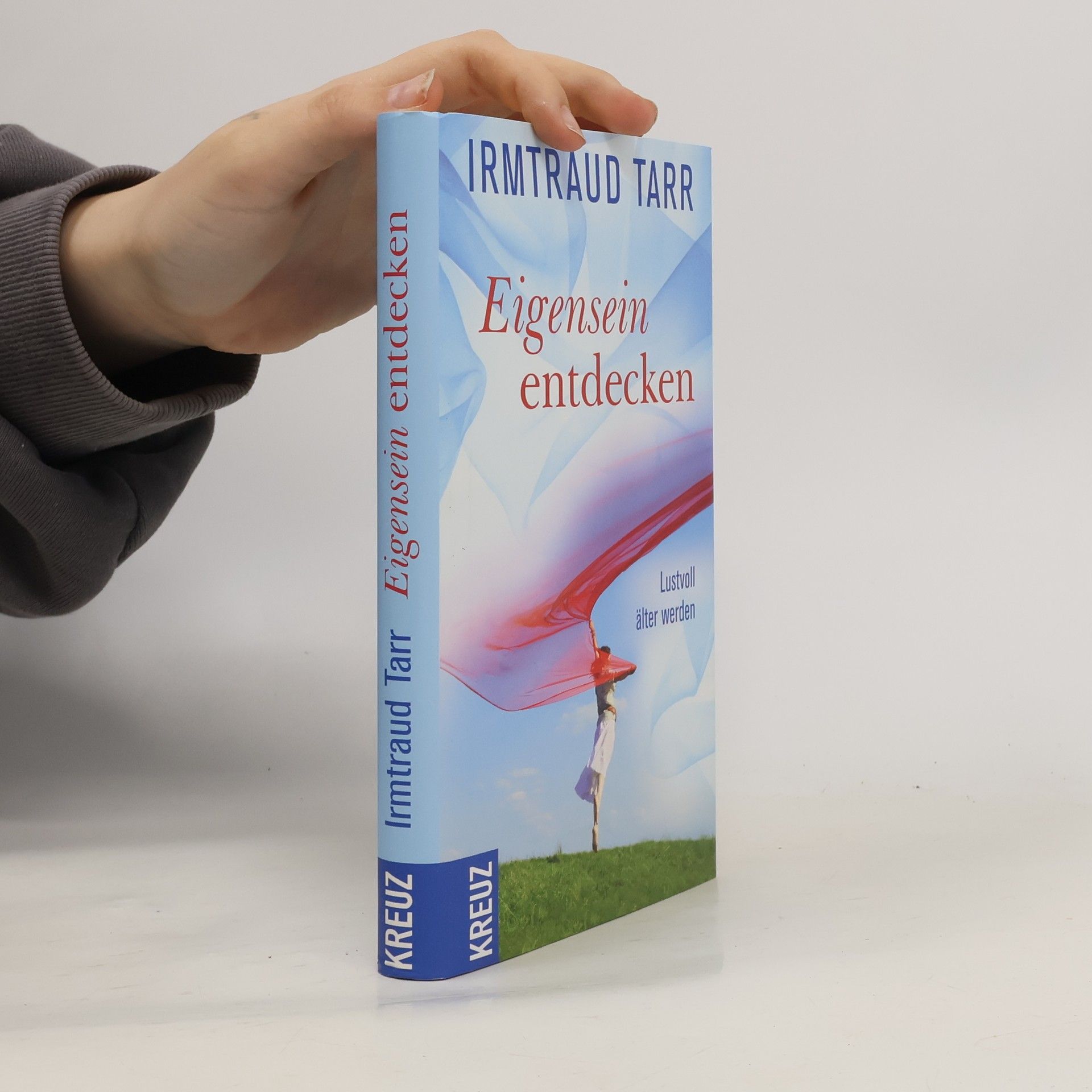 Irmtraud Tarr Eigensein entdecken