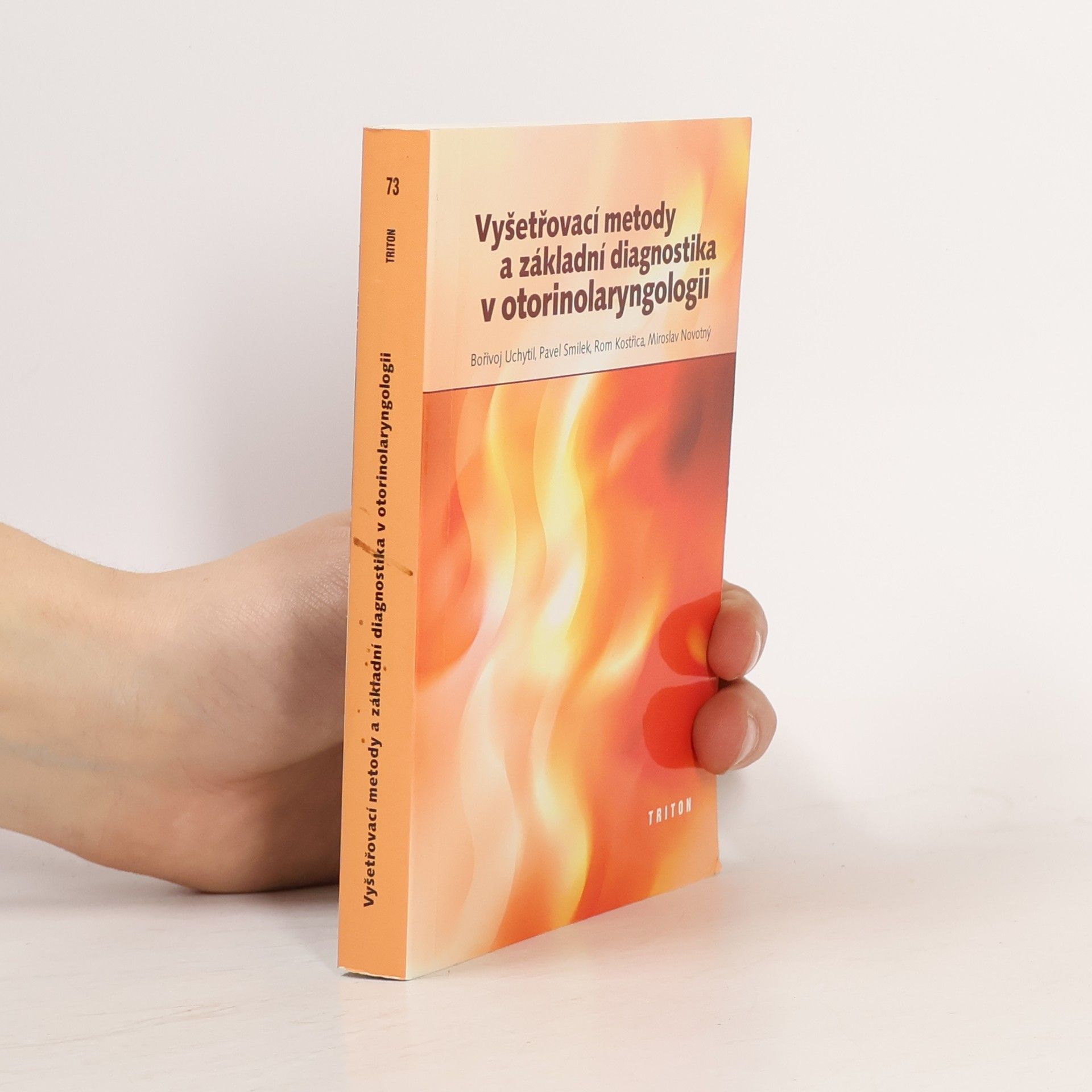 Bořivoj Uchytil Vyšetřovací metody a základní diagnostika v otorinolaryngologii