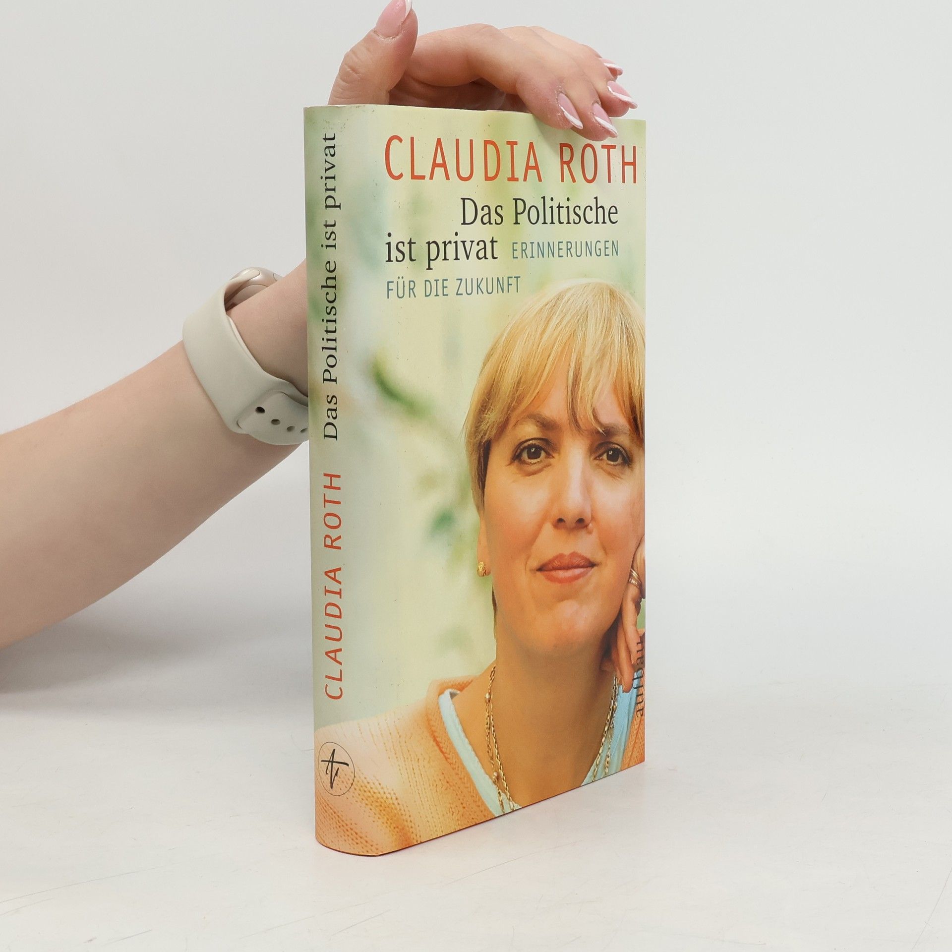 Claudia Roth Das Politische ist privat