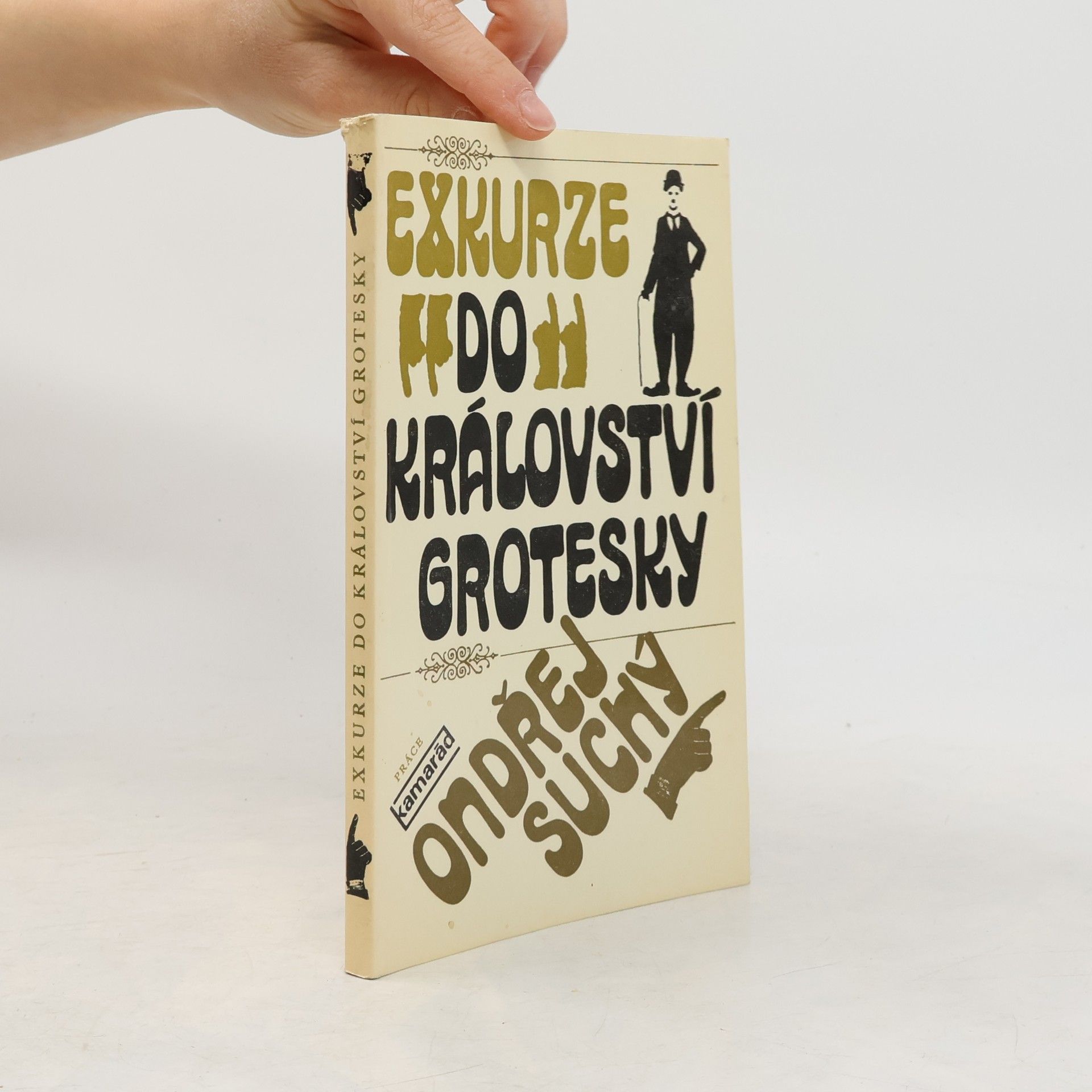 Ondřej Suchý Exkurze do království grotesky