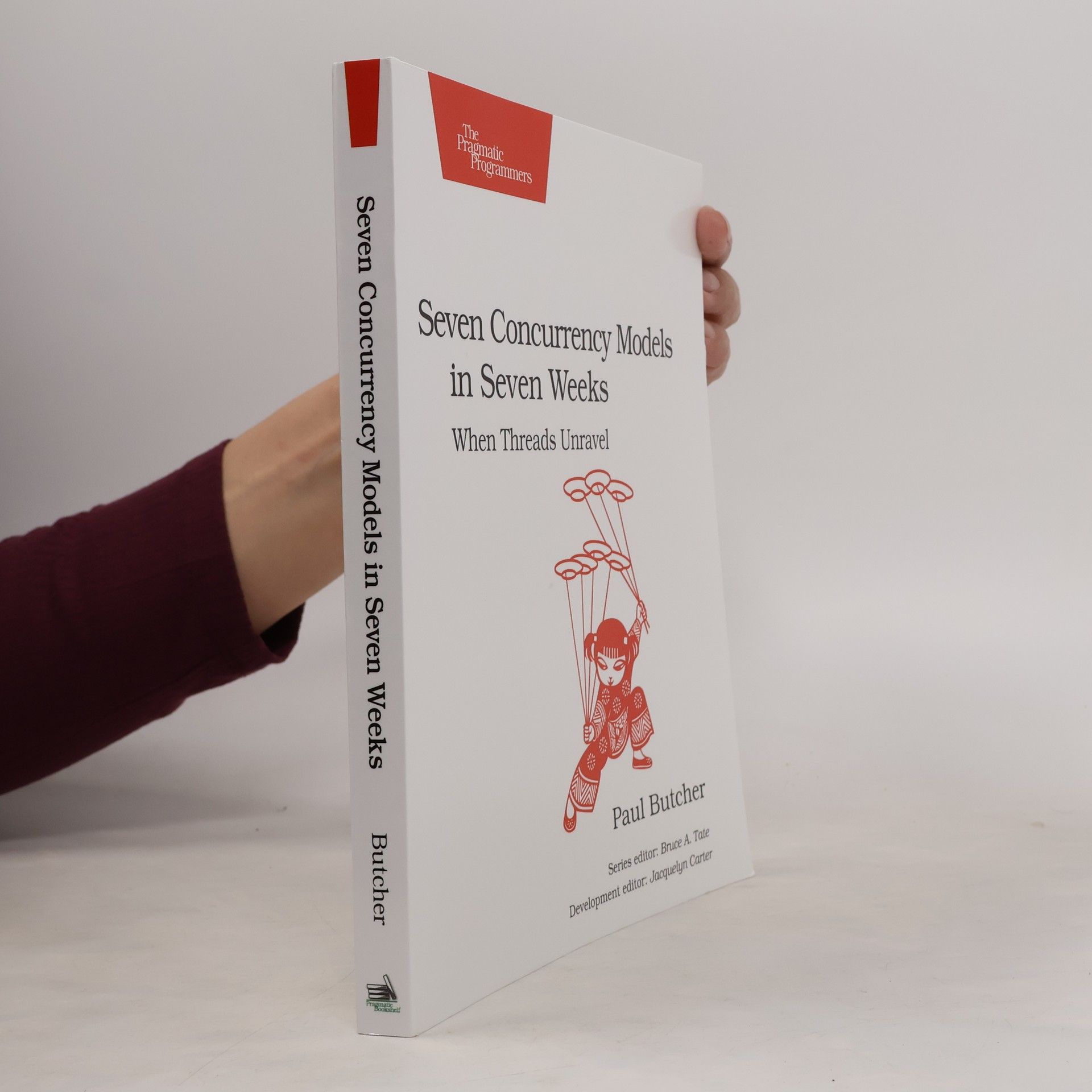 Bruce A. Tate The Pragmatic Programmers: Seven Concurrency Models in Seven Weeks