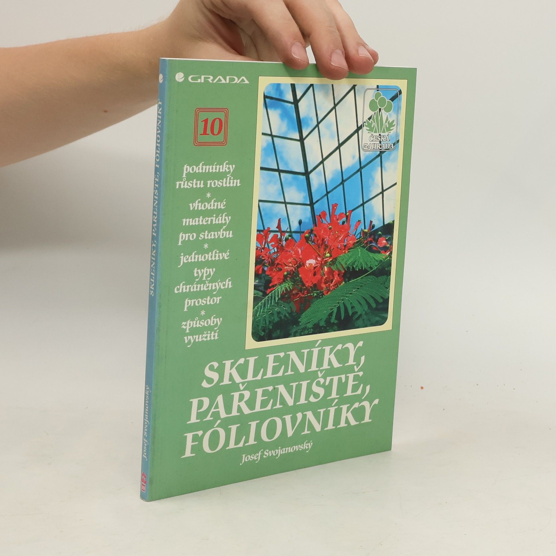 Josef Svojanovský Skleníky, pařeniště, fóliovníky