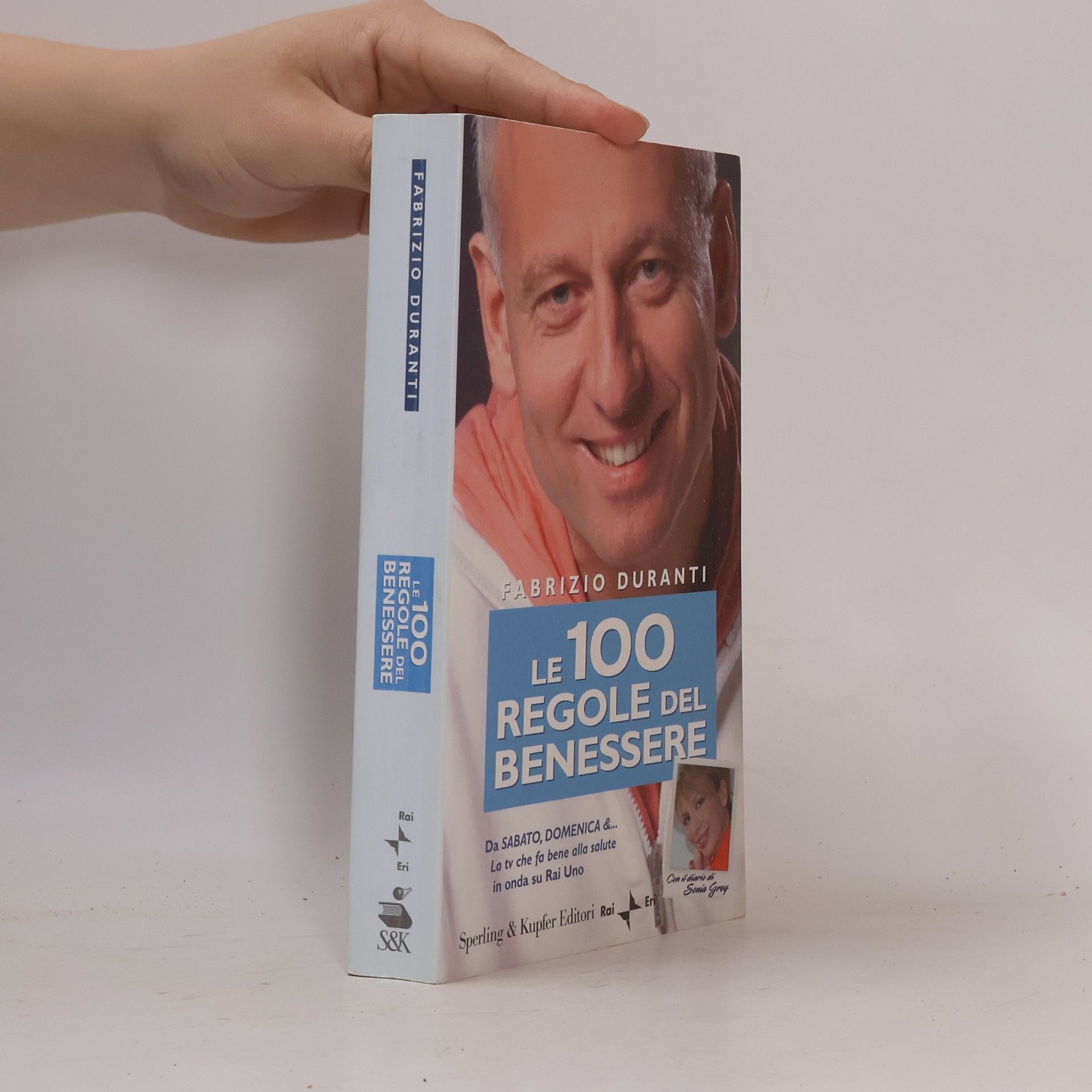 Sonia Grey Le 100 regole del benessere