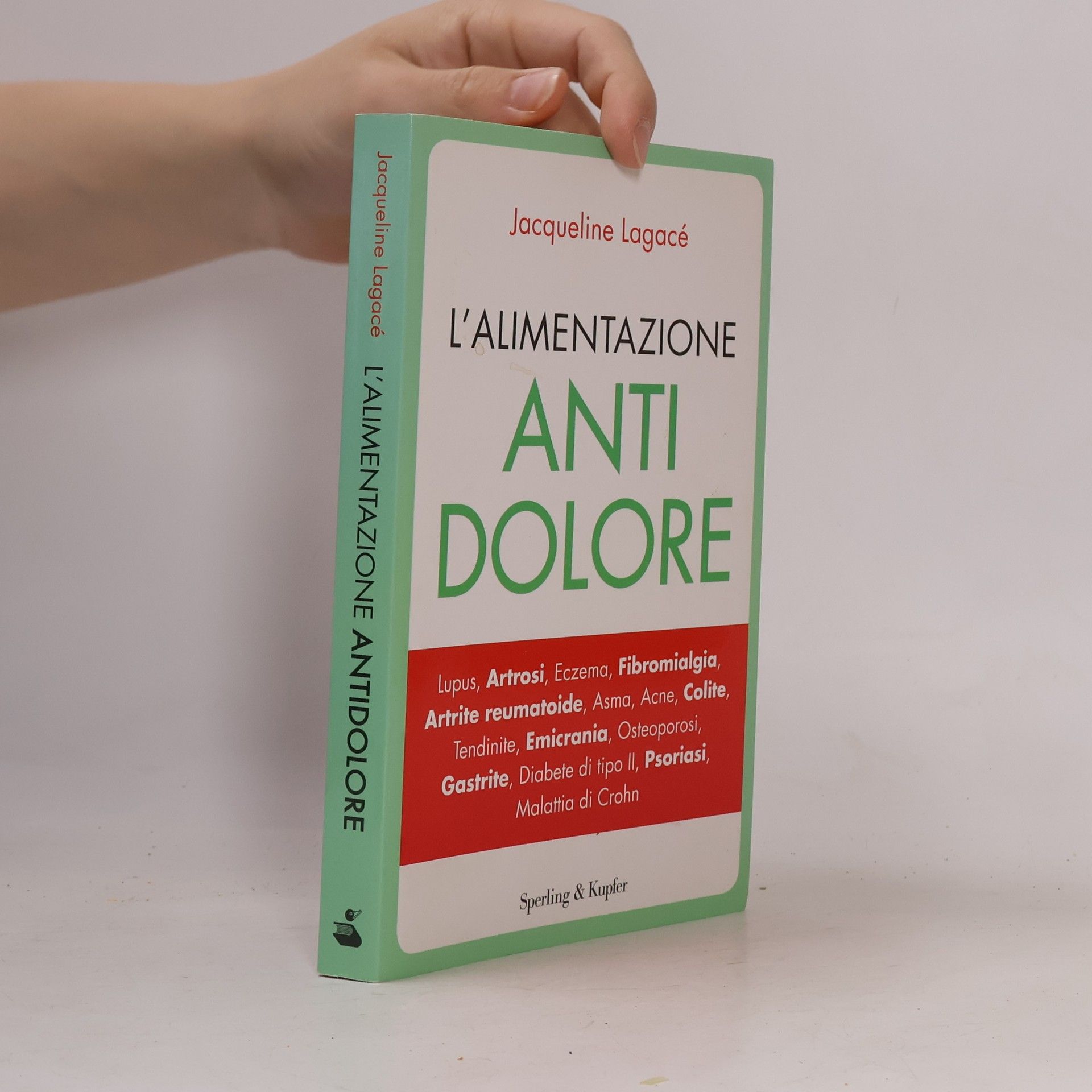 Jacqueline Lagace L'alimentazione antidolore