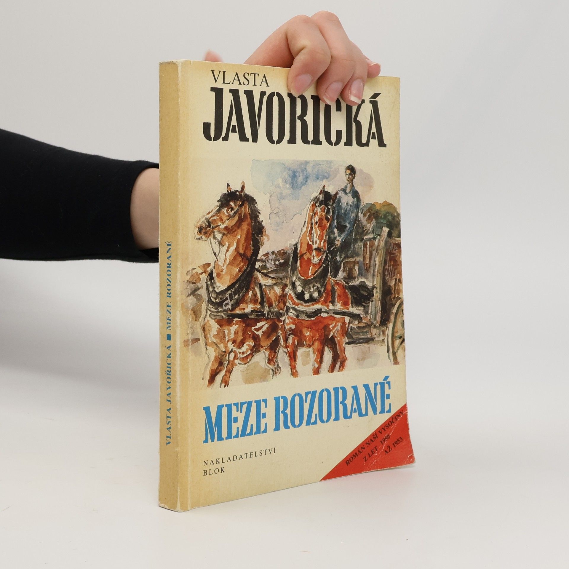 Vlasta Javořická Meze rozorané