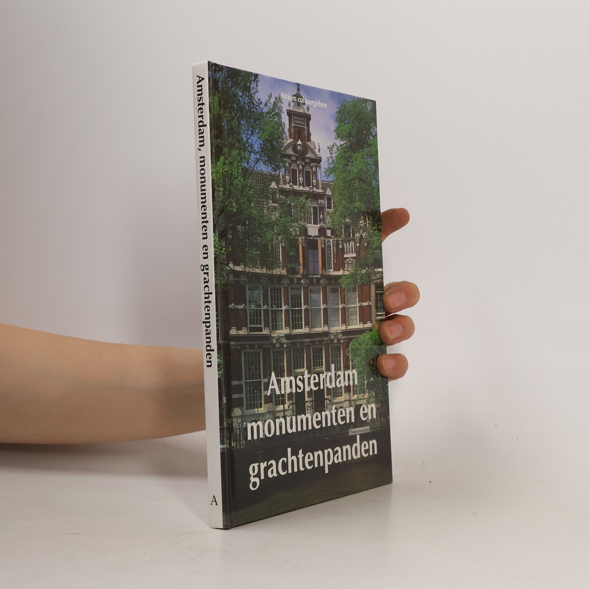 Jos Smit Atrium Cultuurgidsen: Amsterdam Monumenten en Grachtenpanden