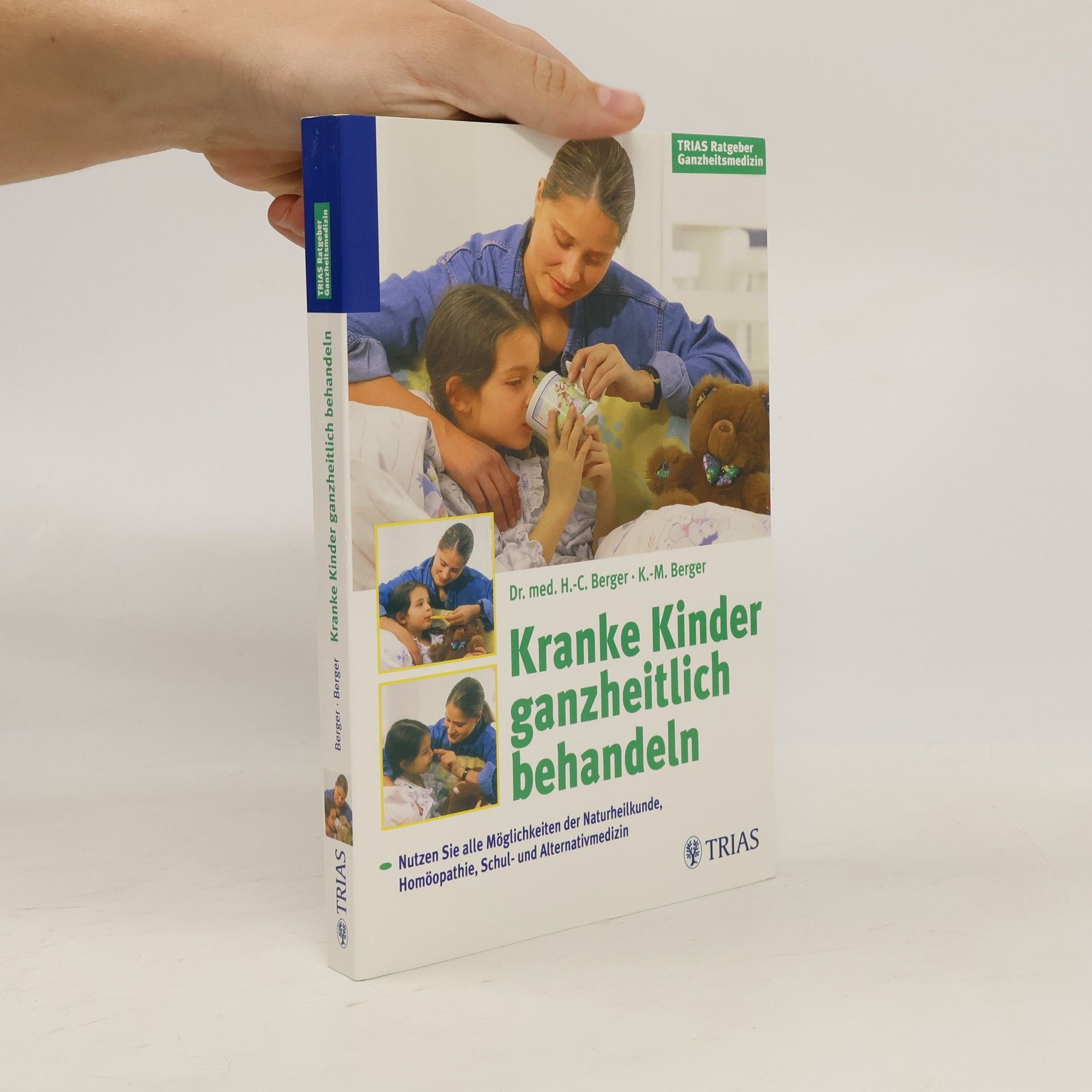 Hans Christof Berger Kranke Kinder ganzheitlich behandeln