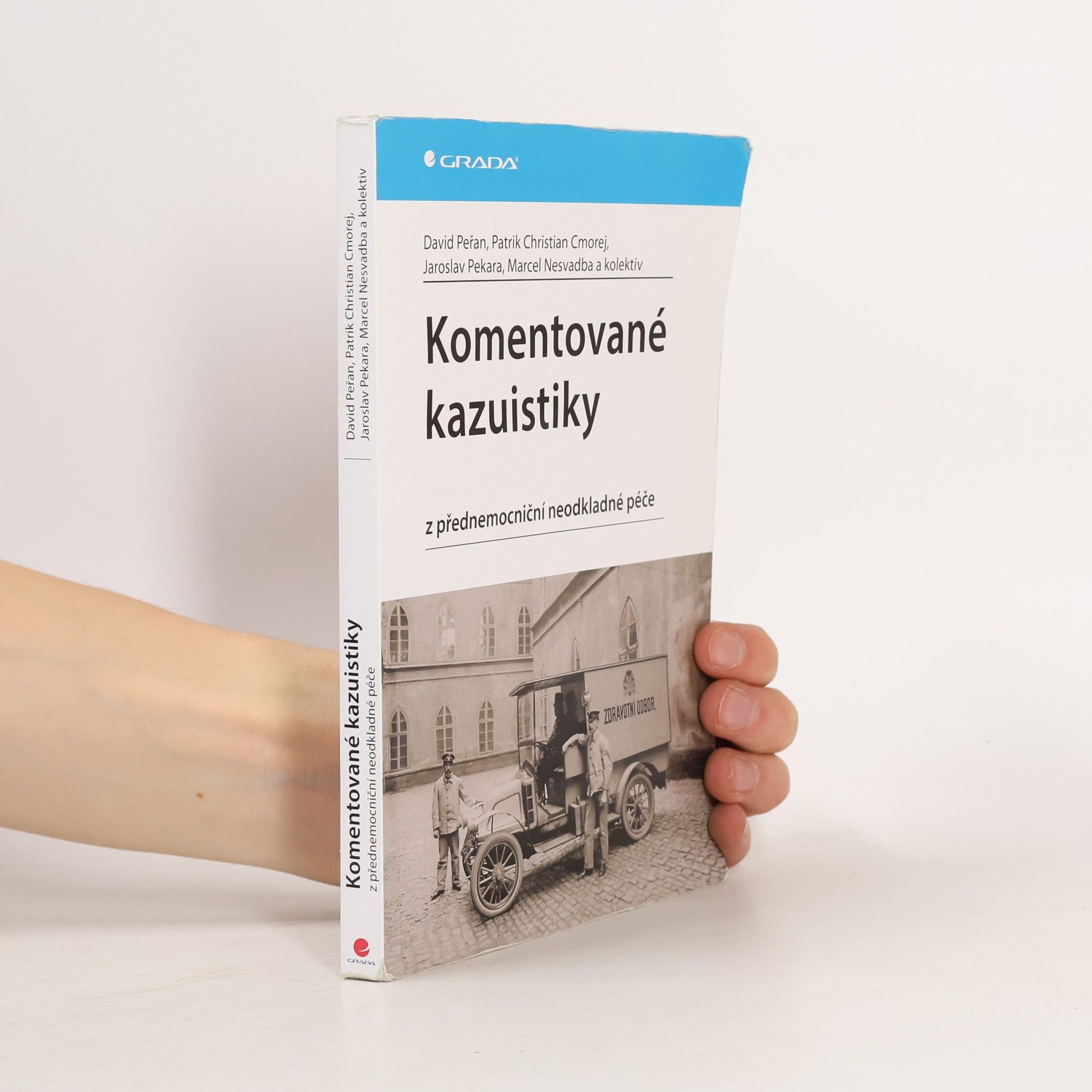 Jaroslav Pekara Komentované kazuistiky z přednemocniční neodkladné péče