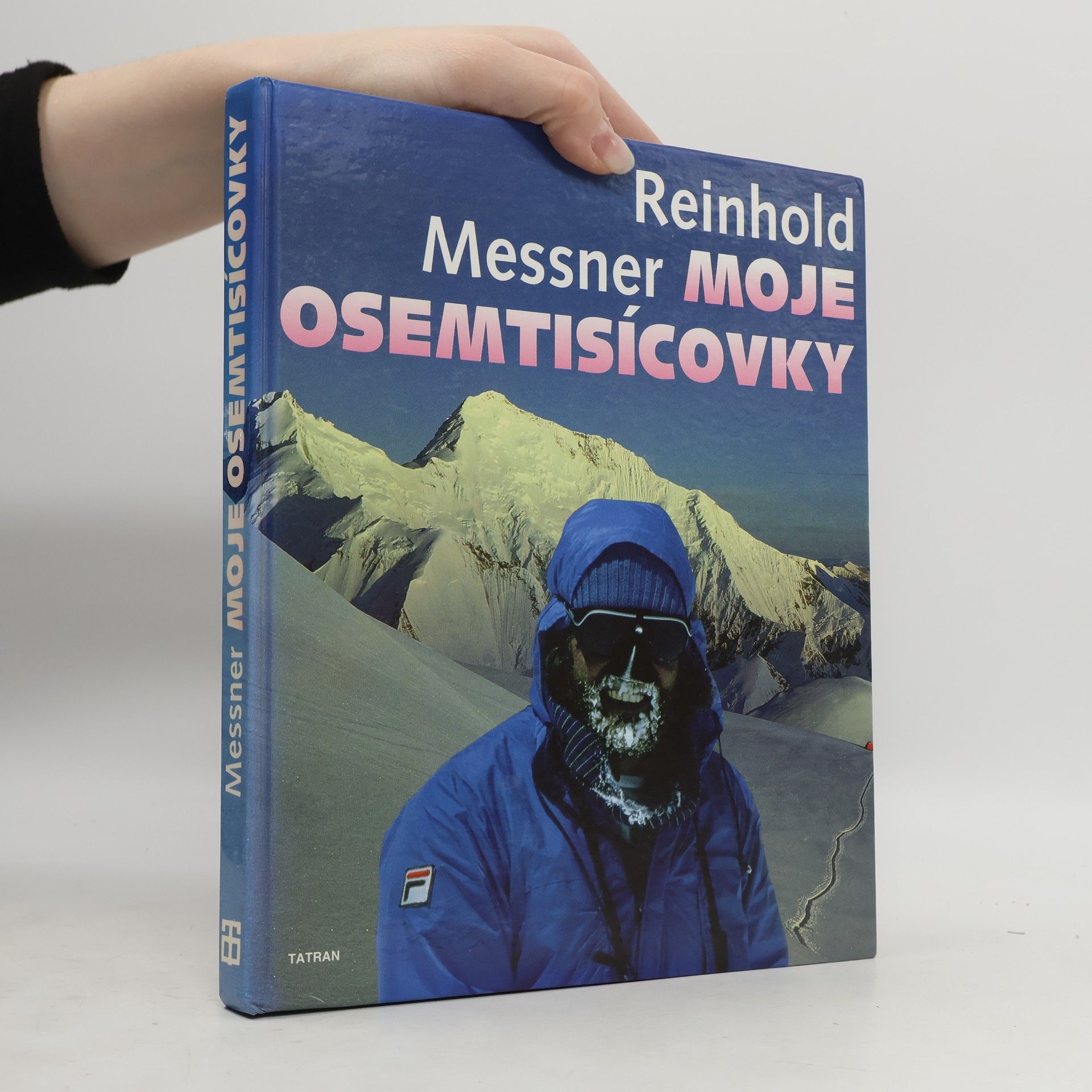 Reinhold Messner Moje osemtisícovky