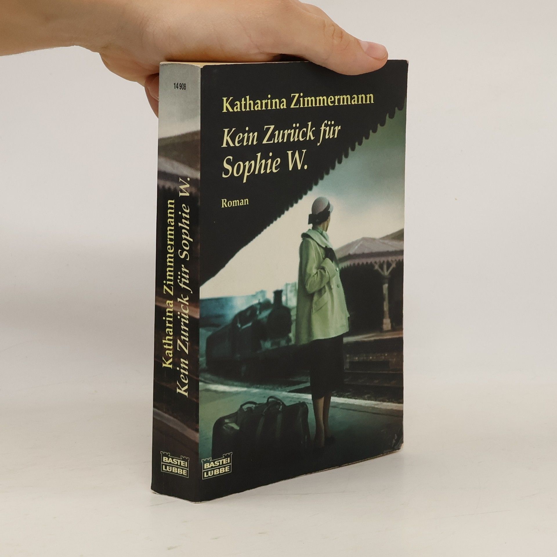 Katharina Zimmermann Kein Zurück für Sophie W.