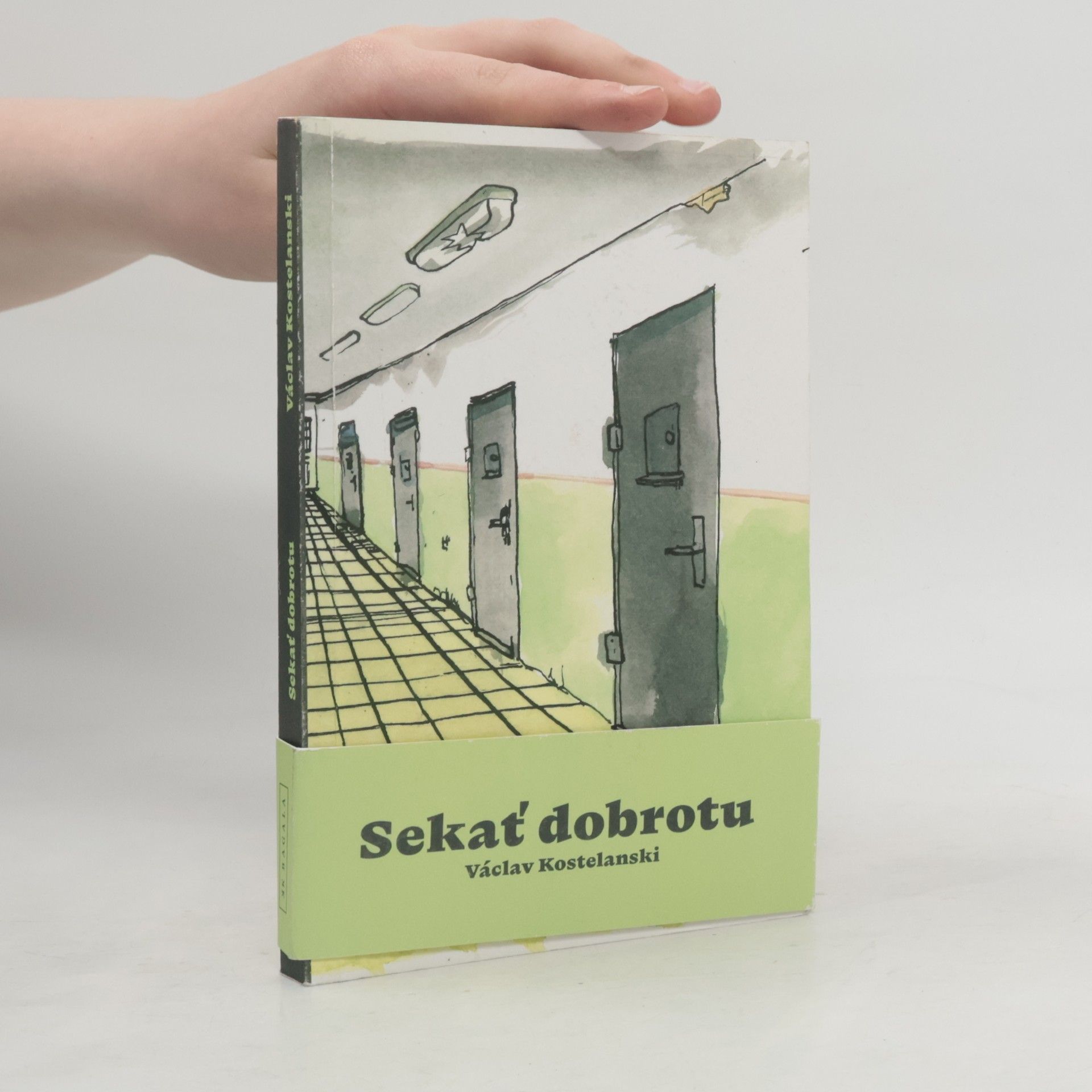 Václav Kostelanski Sekať dobrotu