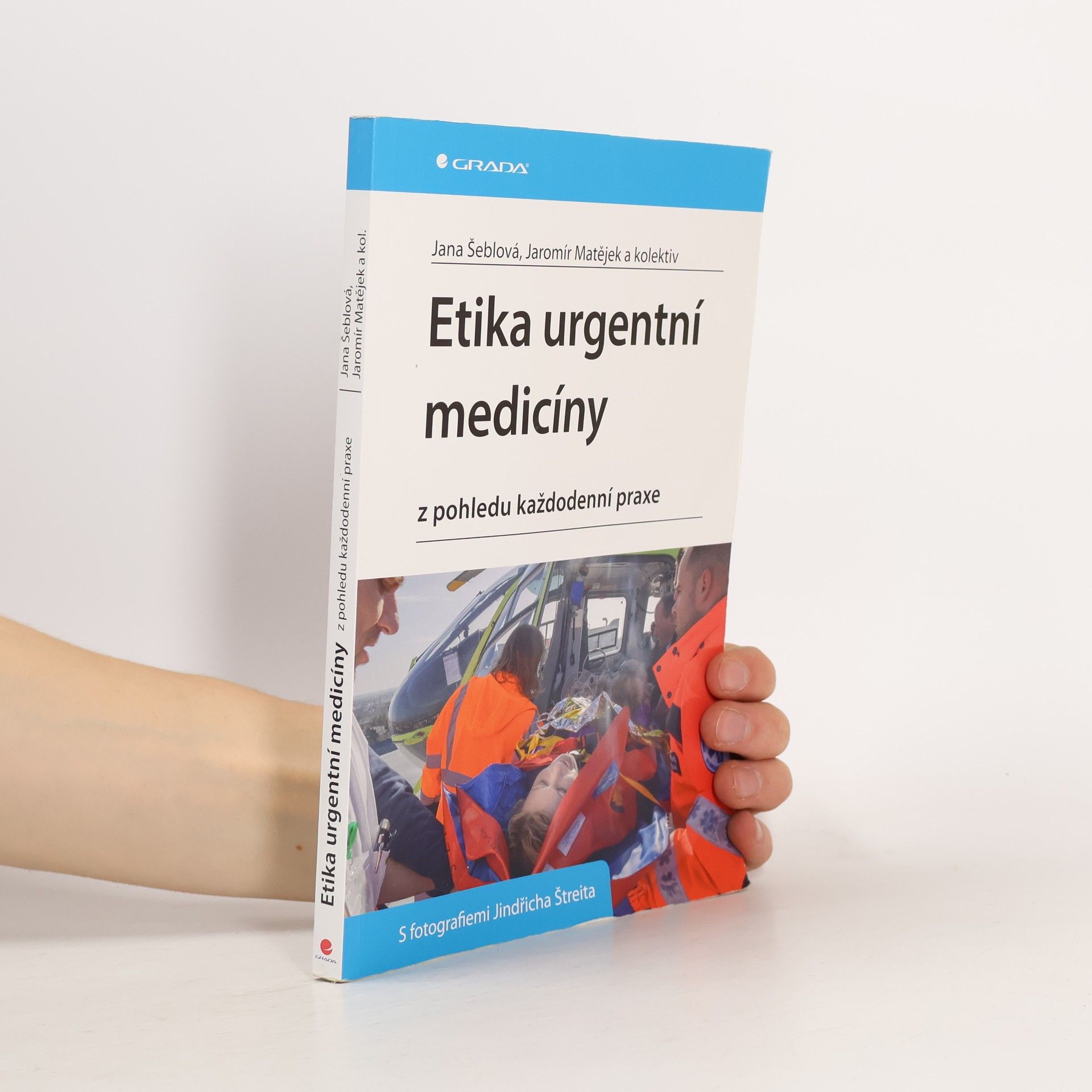 Etika urgentní medicíny z pohledu každodenní praxe