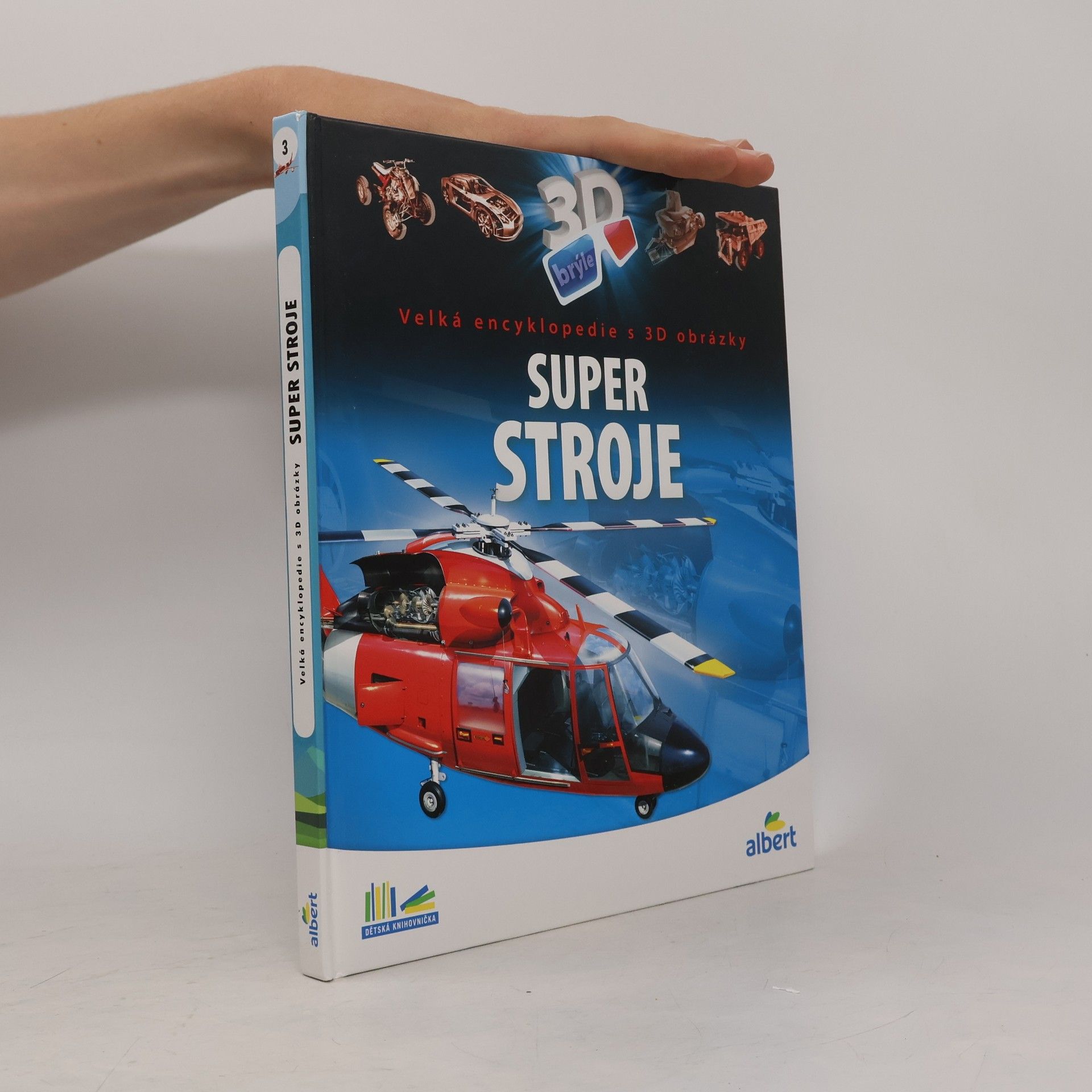 Csaba Szőke Super stroje: Velká encyklopedie s 3D obrázky