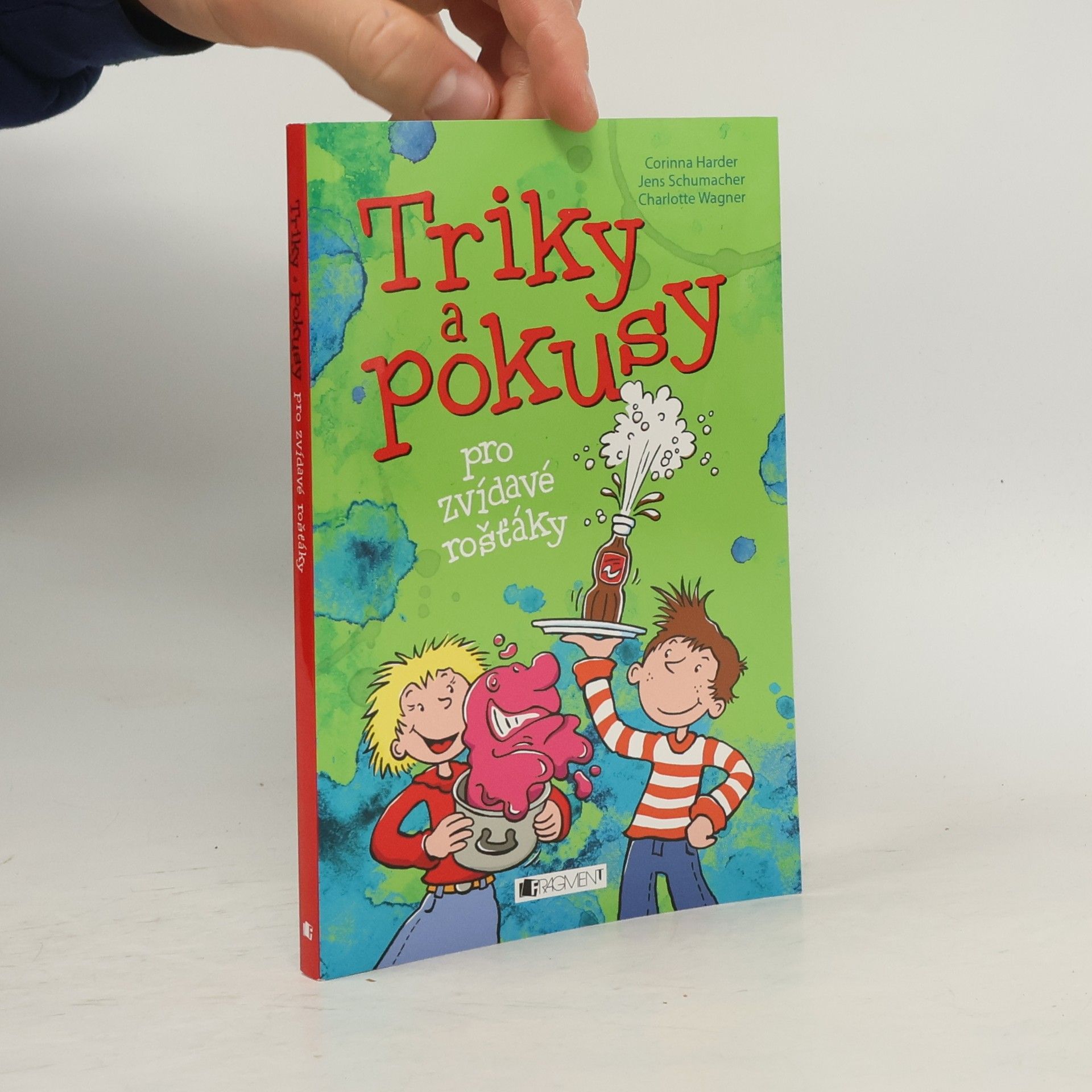 Triky a pokusy pro zvídavé rošťáky