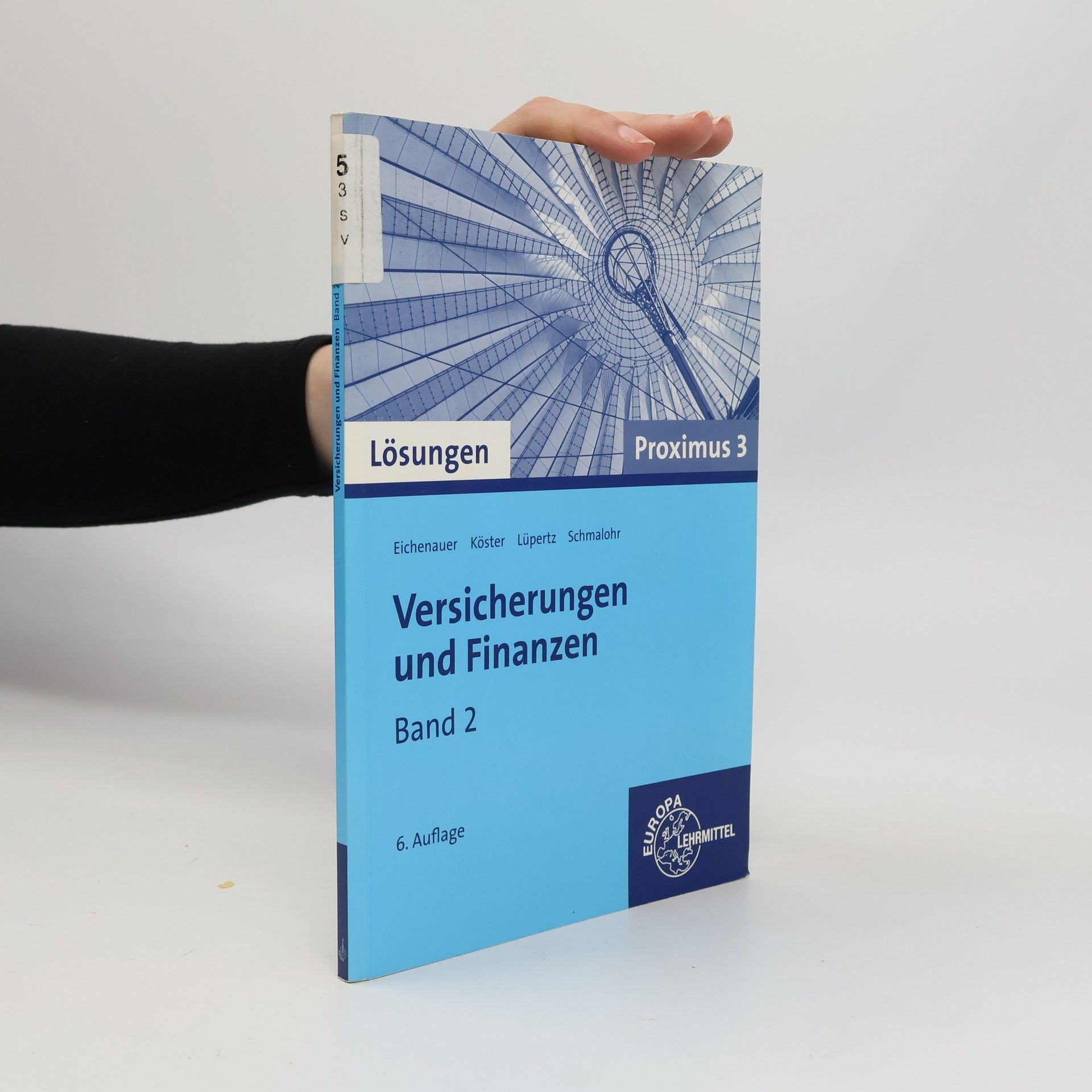Schmalohr Proximus 3 - 2: Versicherungen und Finanzen