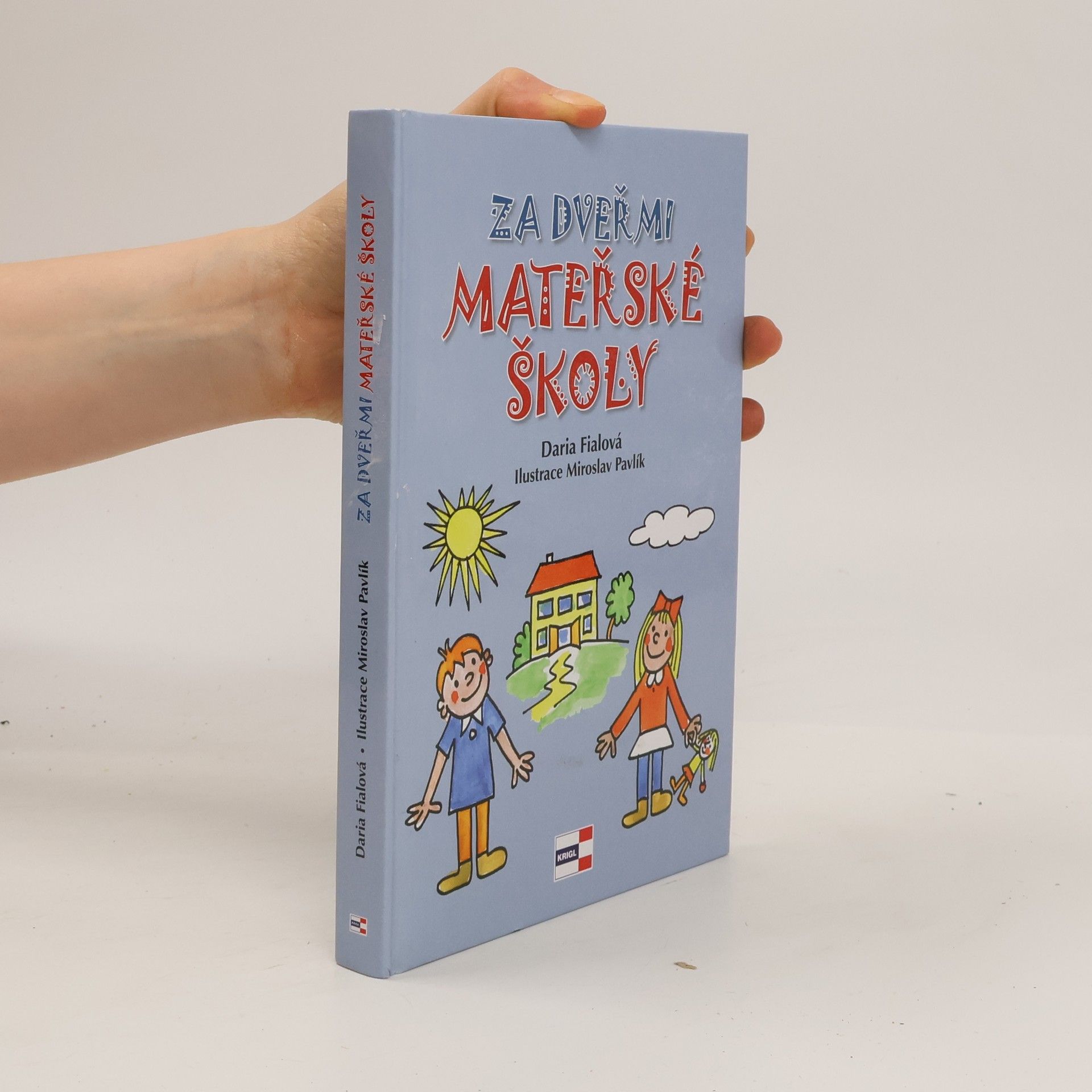 Daria Fialová Za dveřmi mateřské školy