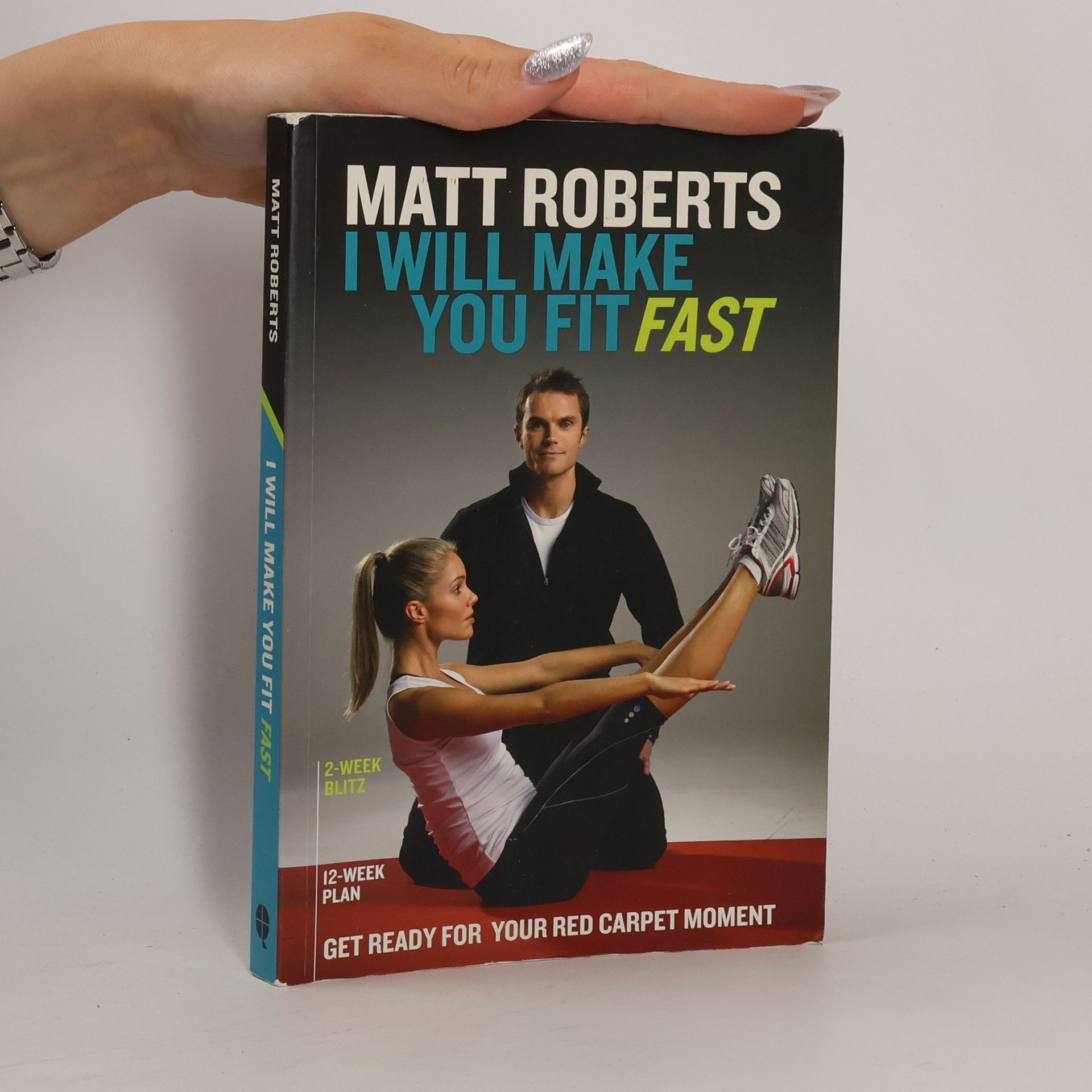 Matt Roberts I Will Make You Fit Fast