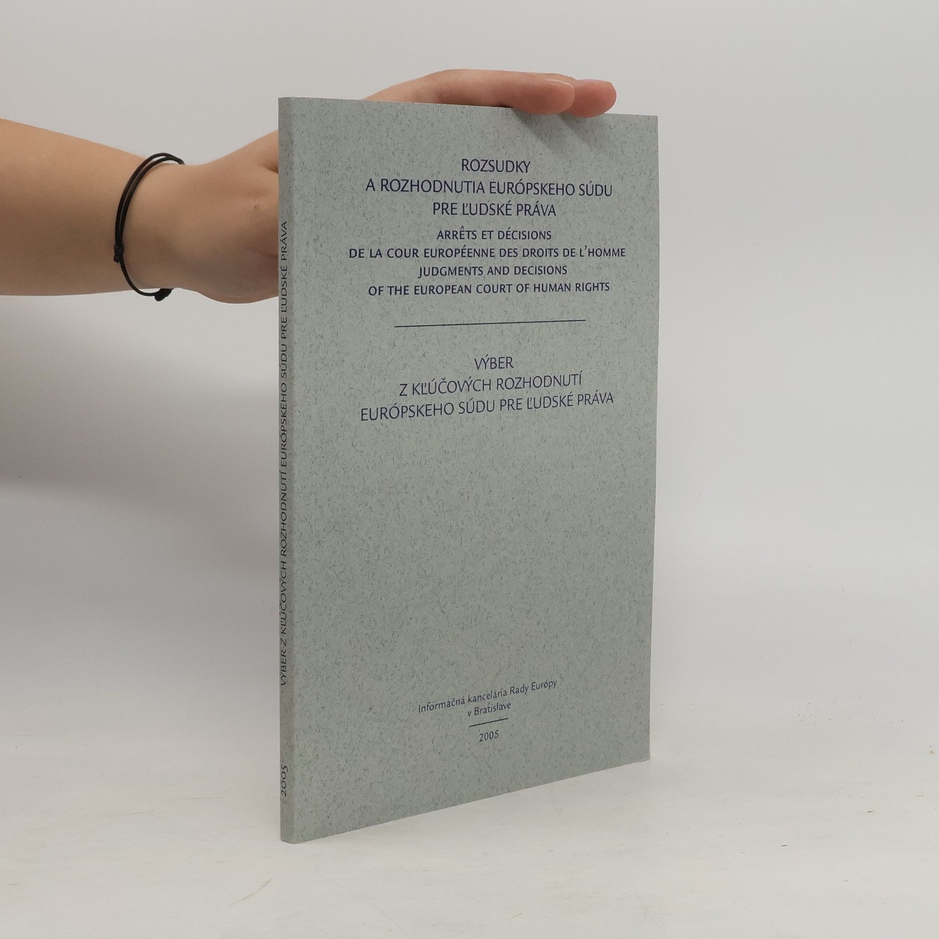Various authors Rozsudky a rozhodnutia Európského súdu pre lúdské práva.