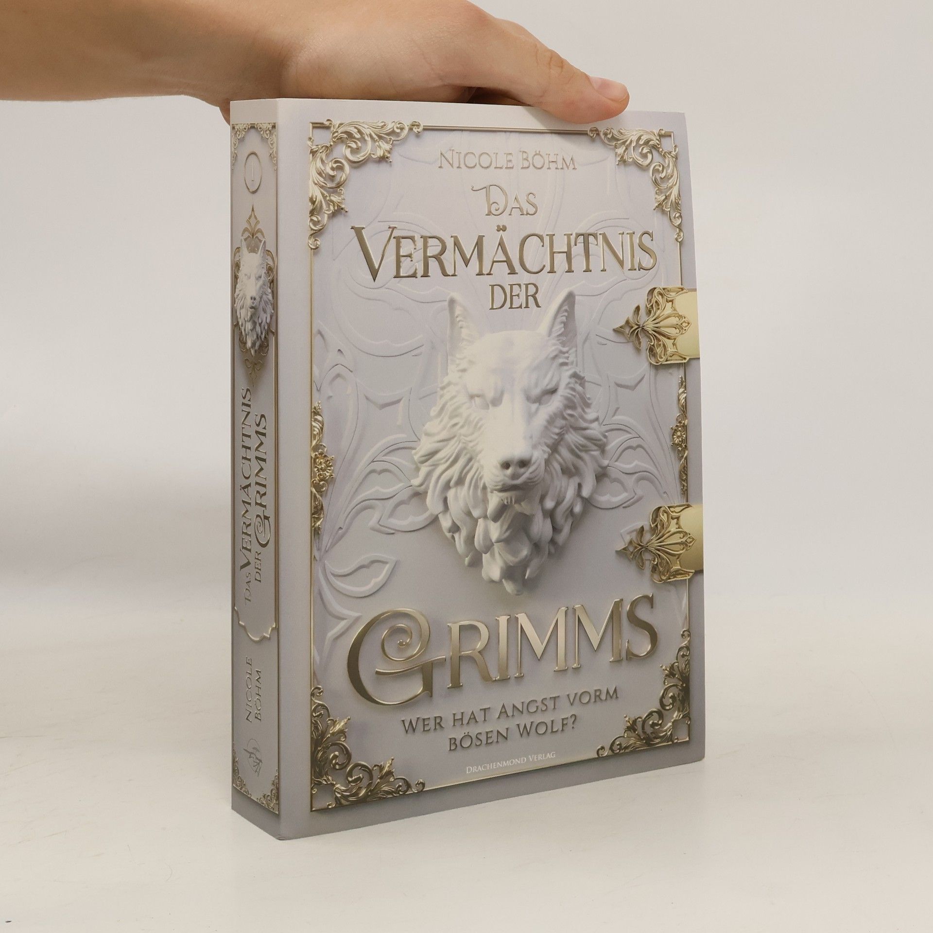Nicole Böhm Das Vermächtnis der Grimms. Wer hat Angst vorm bösen Wolf?