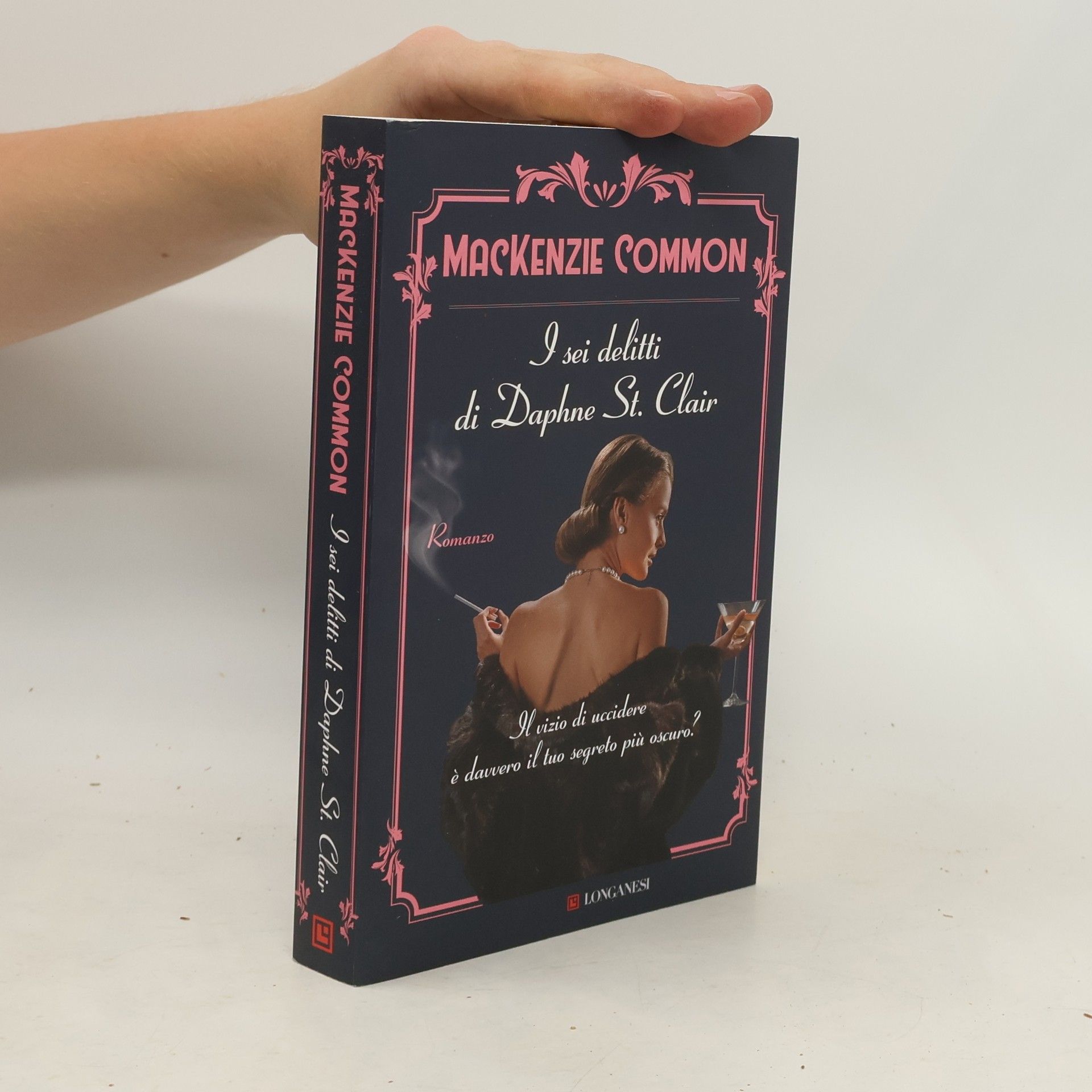 MacKenzie Common La Gaja scienza: I sei delitti di Daphne St. Clair